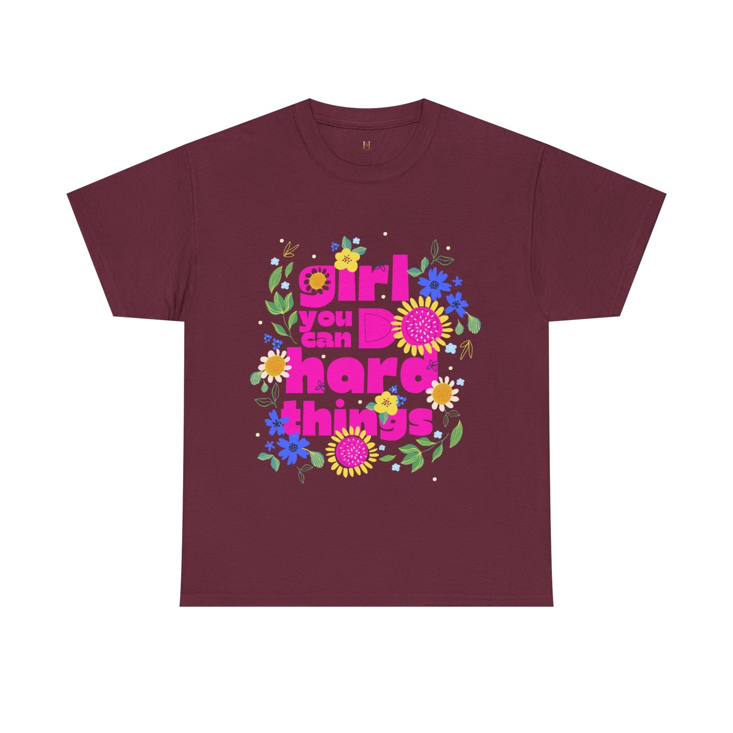 Girl You Can Do Hard Things Tee