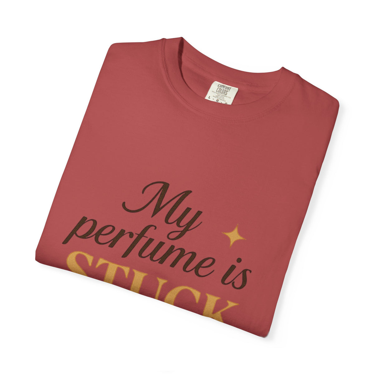 Perfume Is Stuck On You T‑Shirt