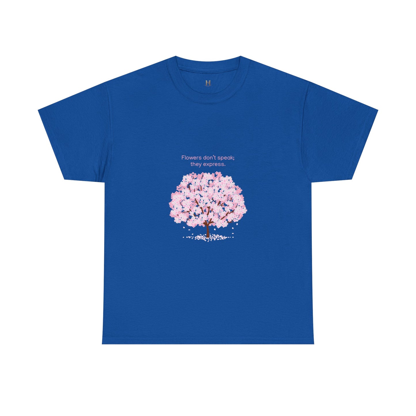 Cherry Blossom Tree T-Shirt — "Flowers don't speak, they express