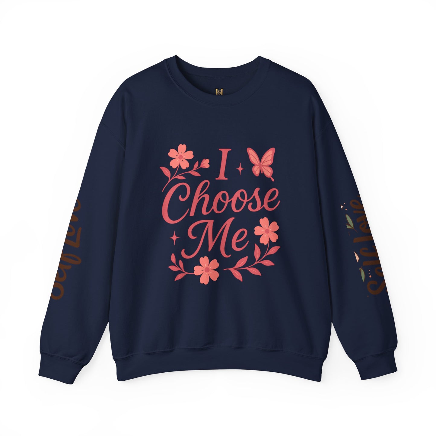 Self Love Crewneck Sweatshirt - Choose Joy & Embrace Yourself
