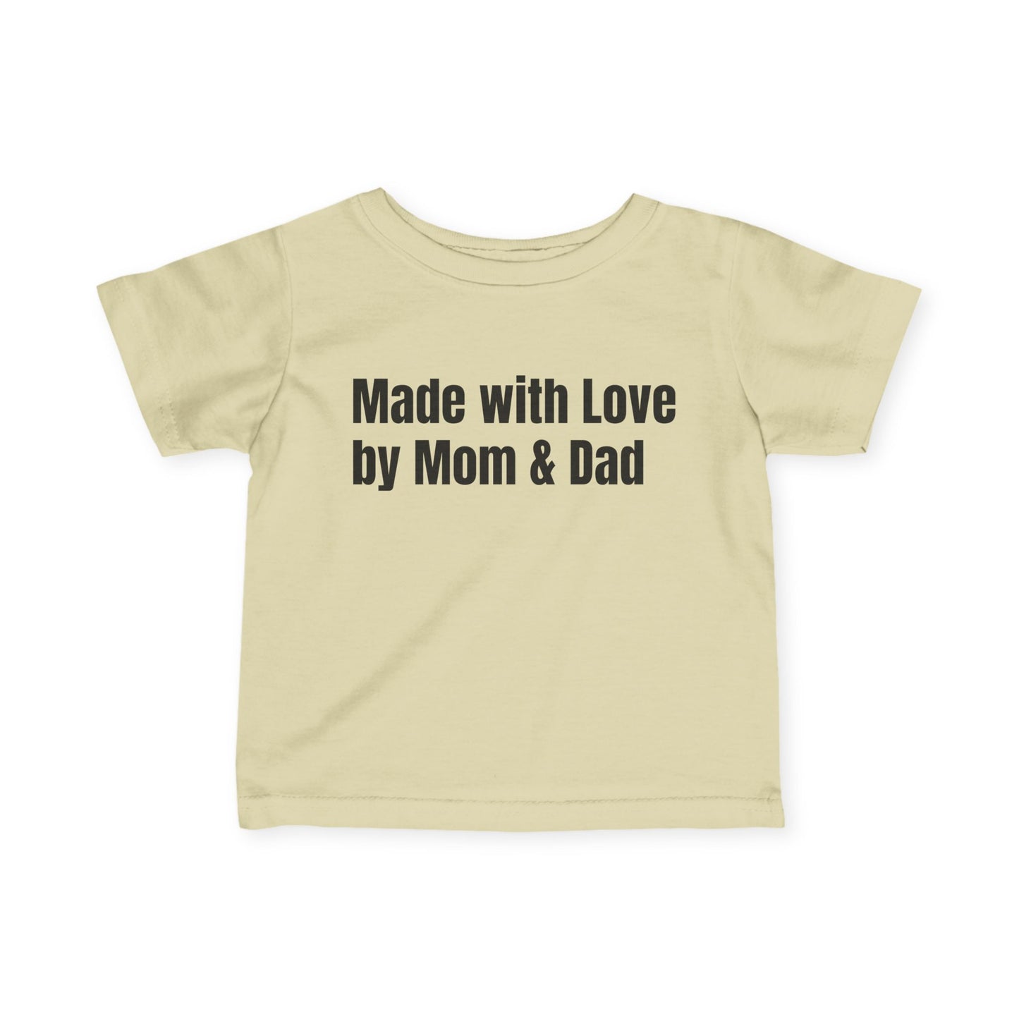 Cute Infant Tee - Made with Love by Mom & Dad