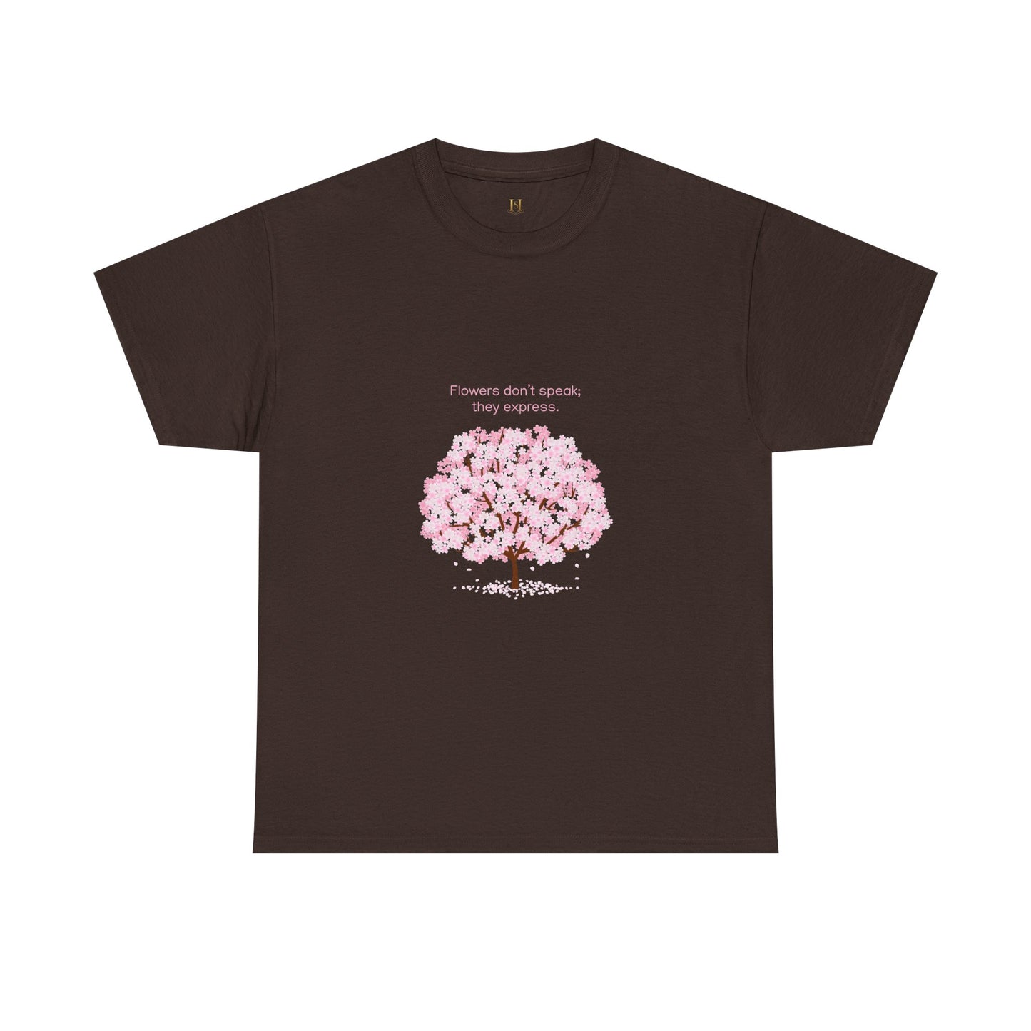 Cherry Blossom Tree T-Shirt — "Flowers don't speak, they express