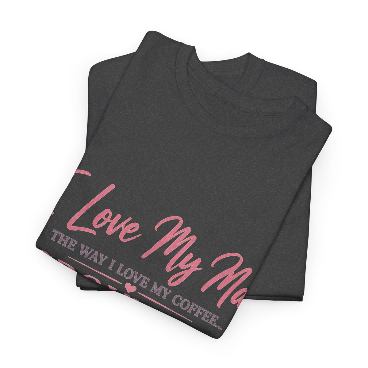 Funny 'I Love My Man Like My Coffee - Ground Up & Kept in the Freezer' Tee