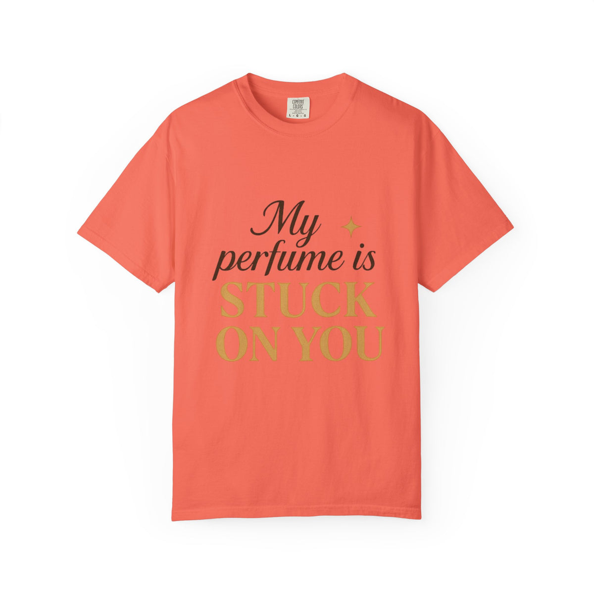 Perfume Is Stuck On You T‑Shirt