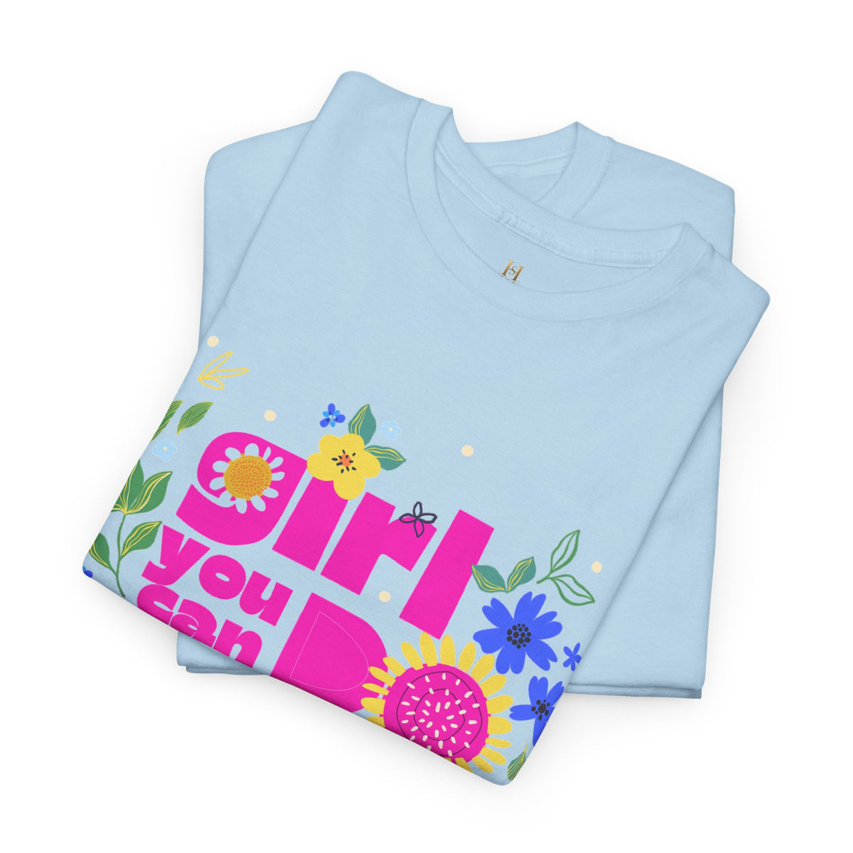 Girl You Can Do Hard Things Tee