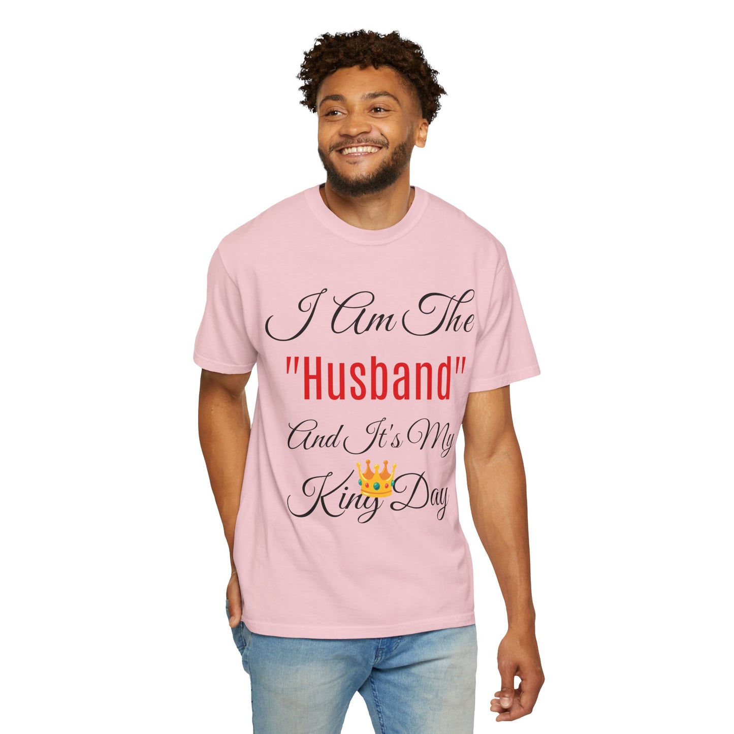King Day Husband T-shirt | Unisex Garment-Dyed Tee