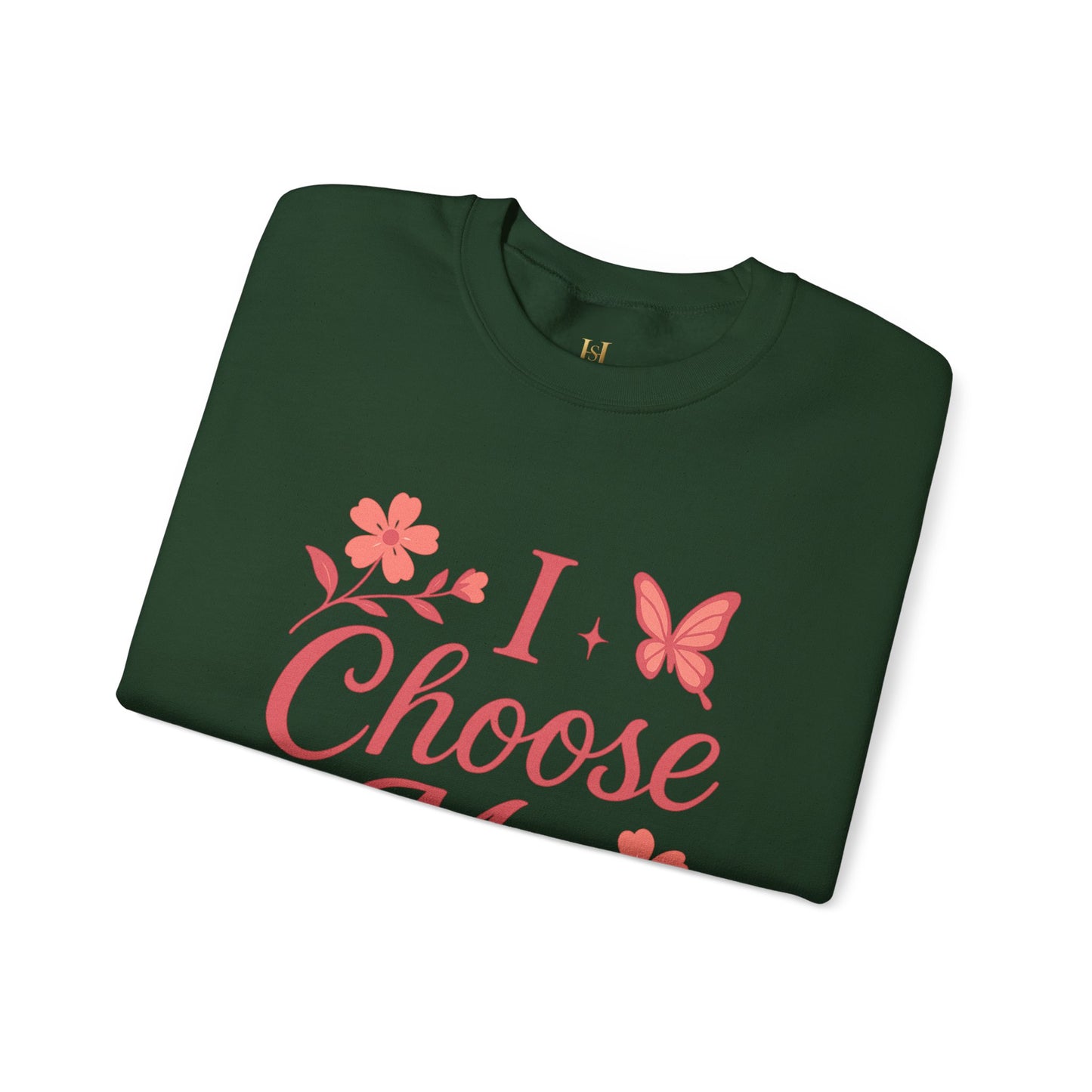 Self Love Crewneck Sweatshirt - Choose Joy & Embrace Yourself