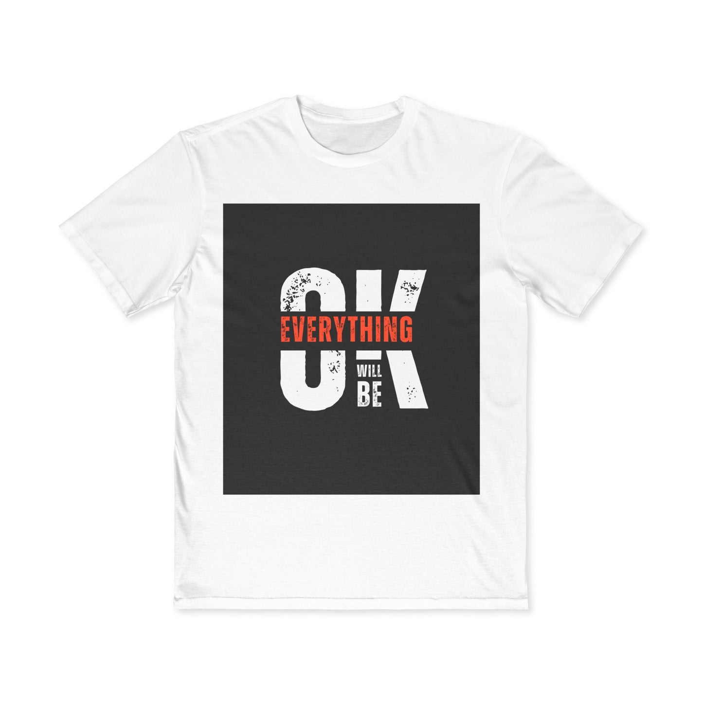 Everything Will Be OK Graphic Tee — Men's Motivational T-Shirt