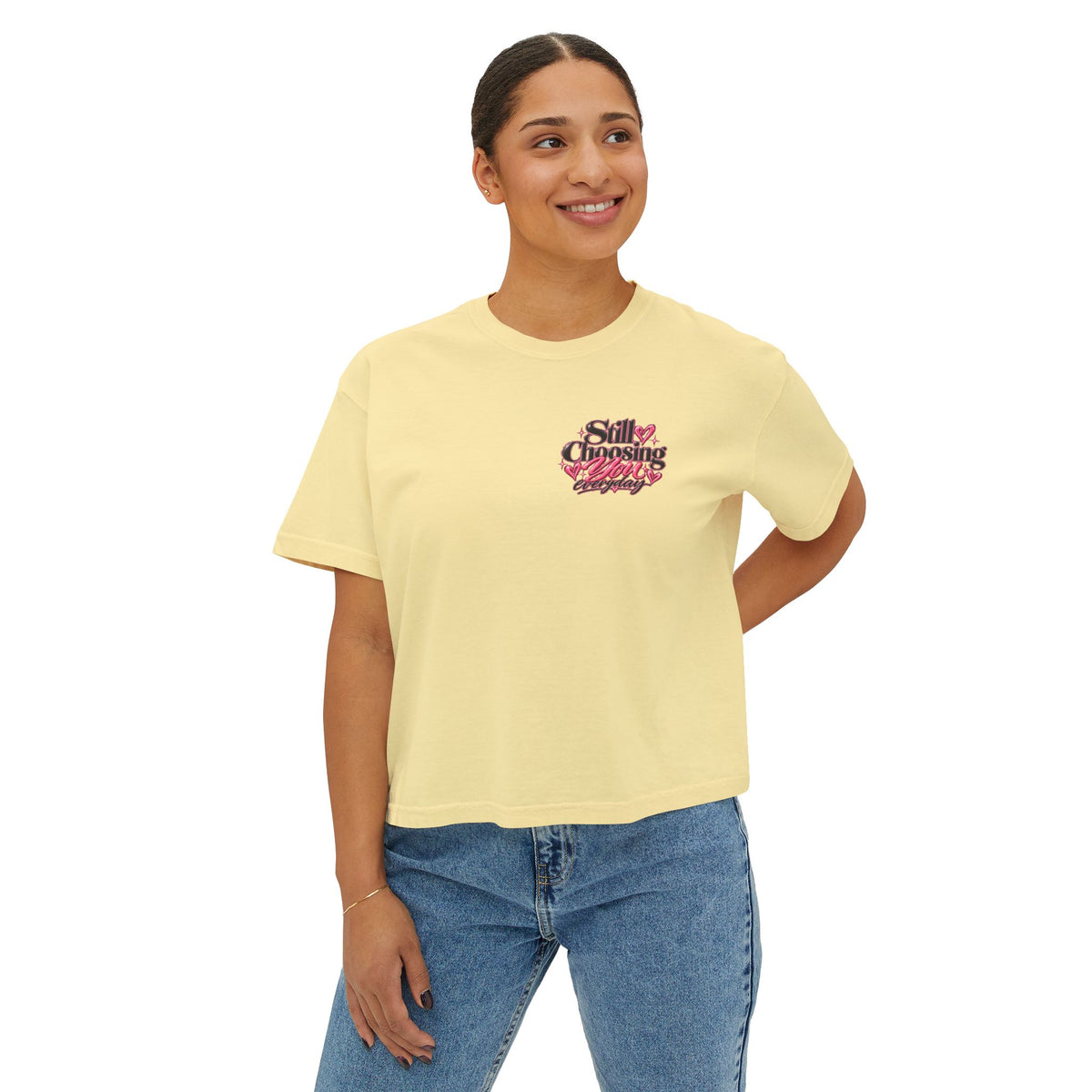 "Still Choosing You" Women's Boxy Tee – Positive Graphic Crop T-Shirt