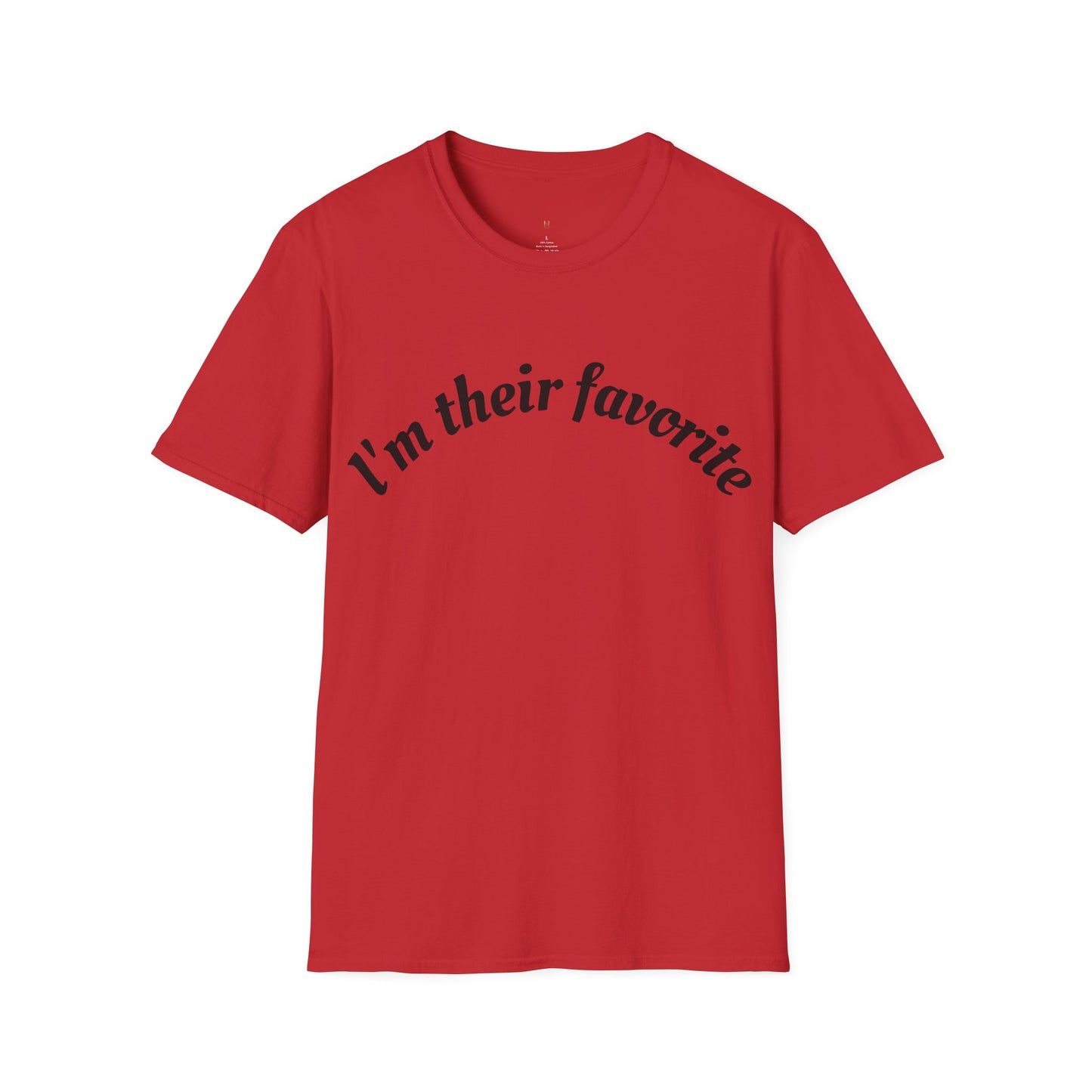 Unisex Softstyle T-Shirt, I'm There Favorite Tee