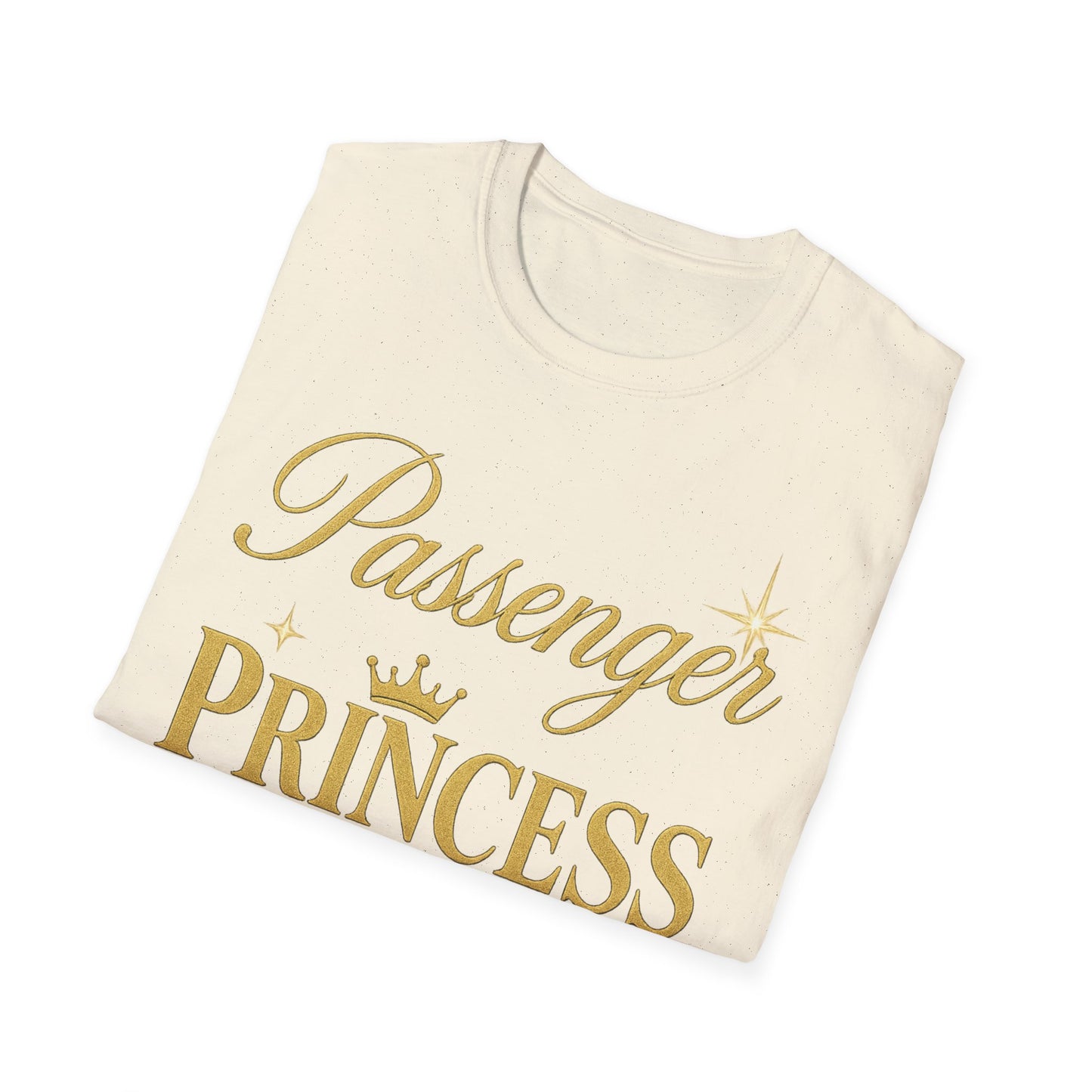 Passenger Princess Unisex T-Shirt - Softstyle, Trendy Tee for Road Trips, Gifts for Girls, Adventure Apparel, Birthday Celebration, [...]