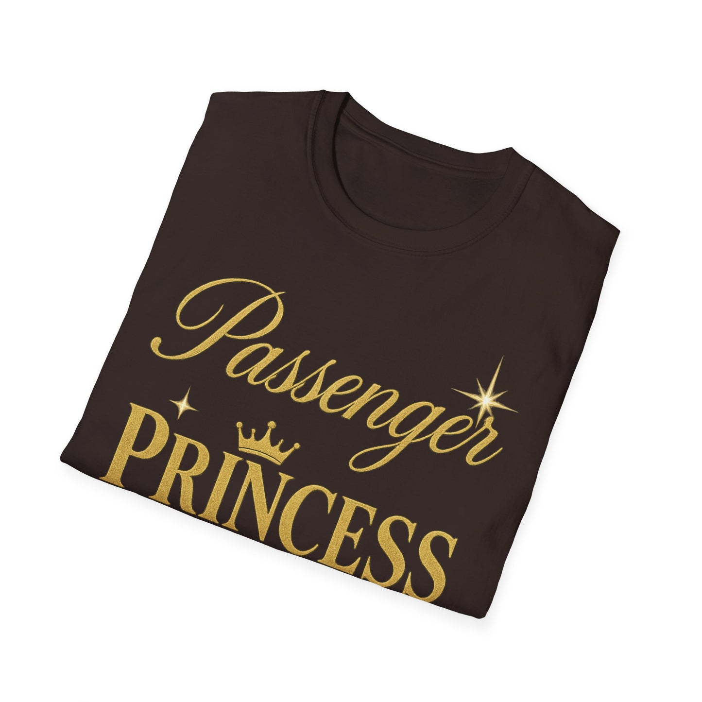 Passenger Princess Unisex T-Shirt - Softstyle, Trendy Tee for Road Trips, Gifts for Girls, Adventure Apparel, Birthday Celebration, [...]