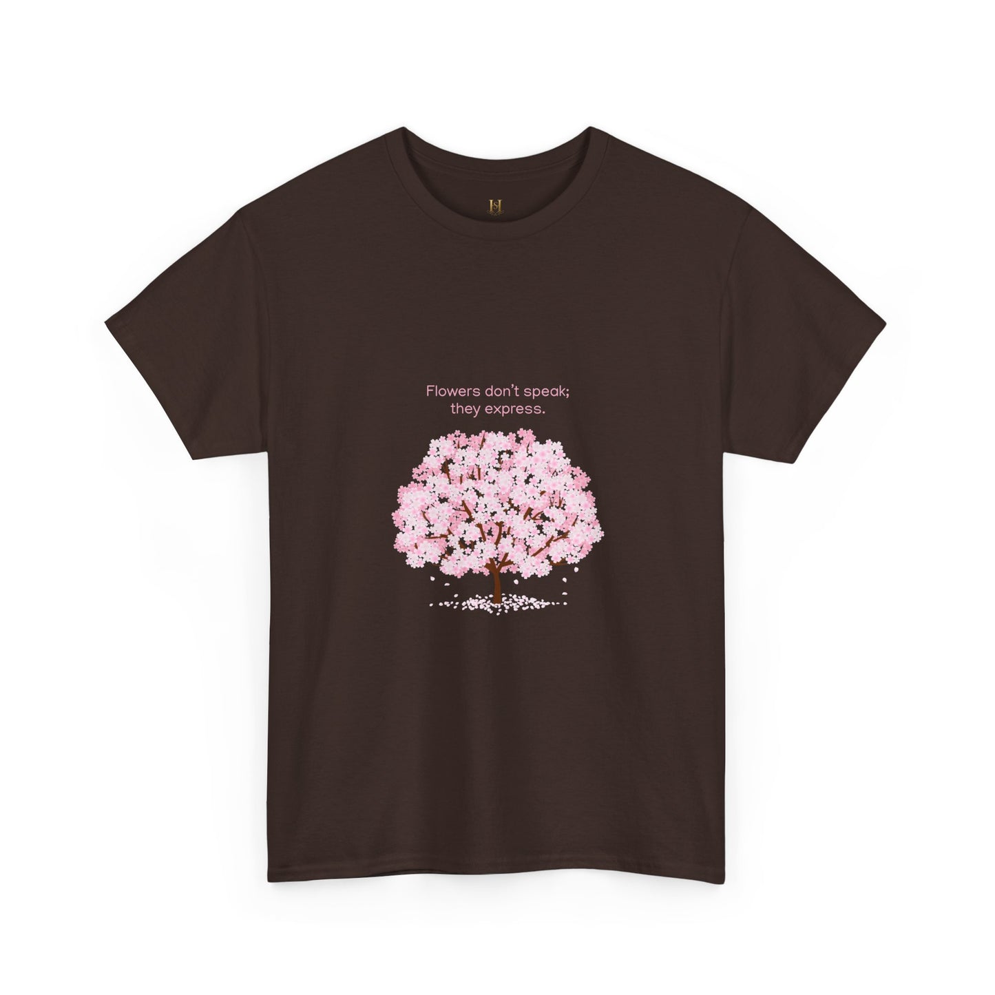 Cherry Blossom Tree T-Shirt — "Flowers don't speak, they express