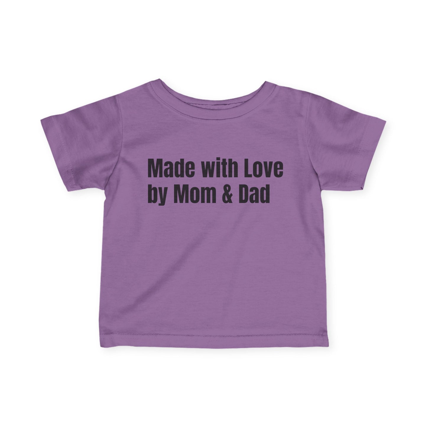 Cute Infant Tee - Made with Love by Mom & Dad