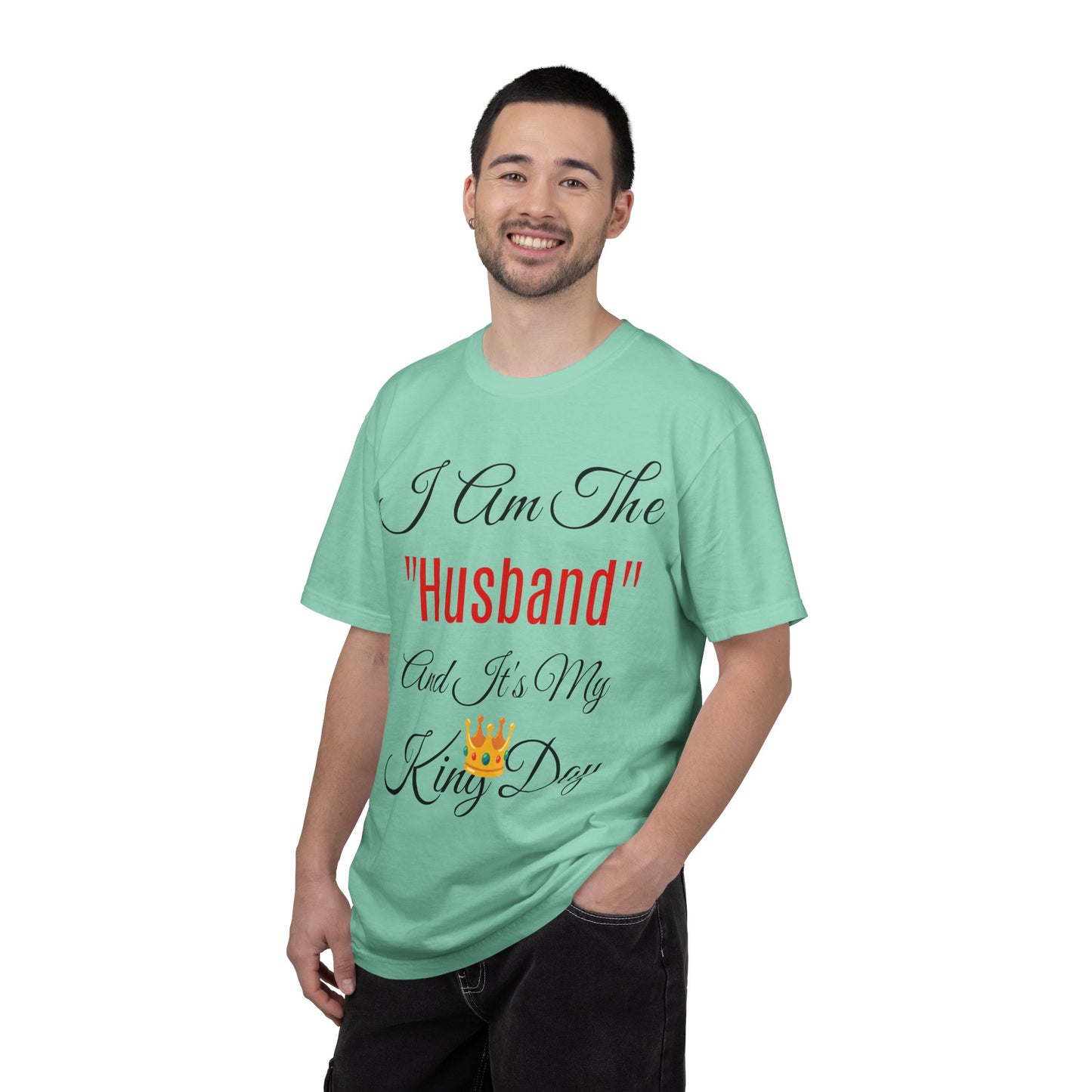 King Day Husband T-shirt | Unisex Garment-Dyed Tee
