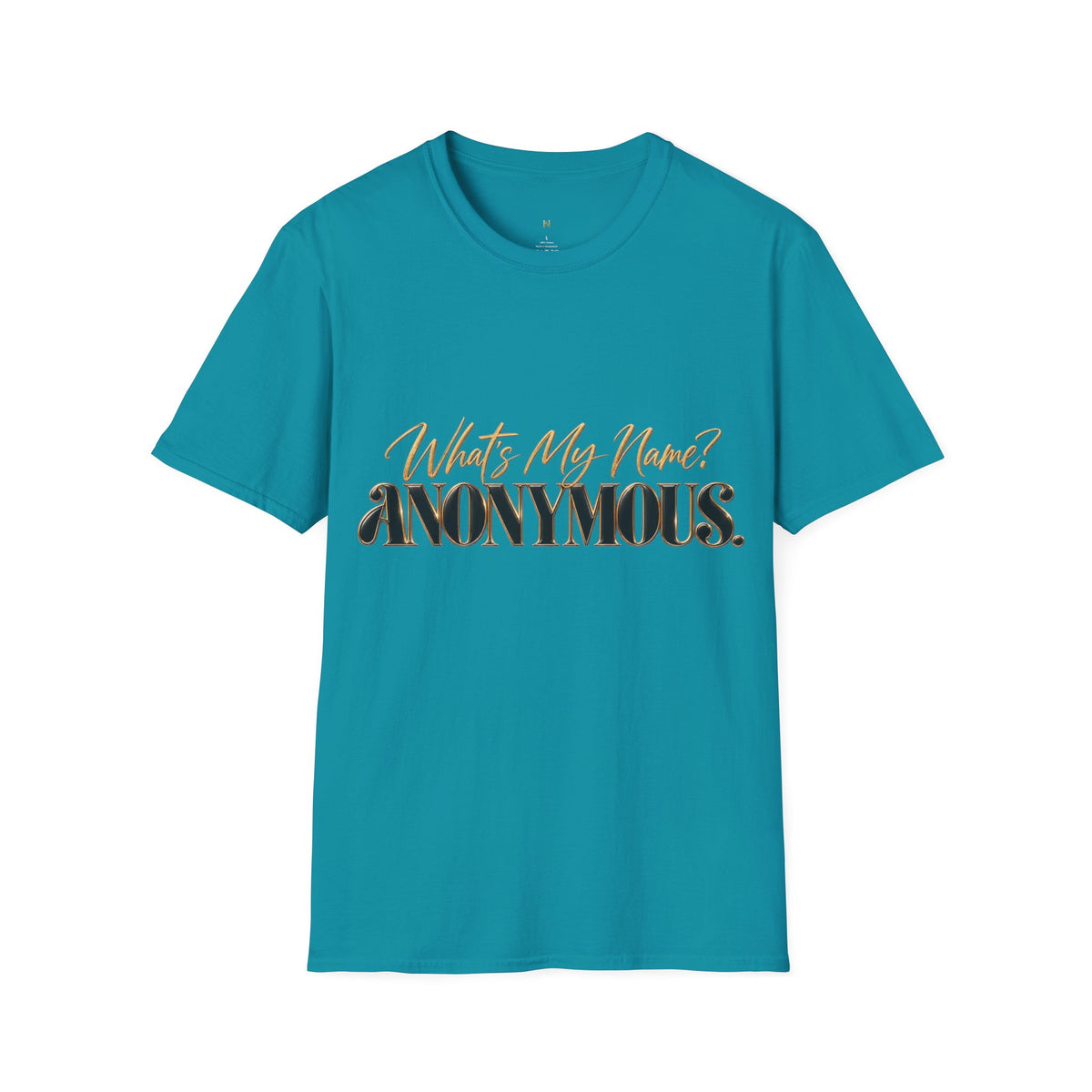 What's My Name? ANONYMOUS. T‑Shirt — Bold Script Graphic Tee