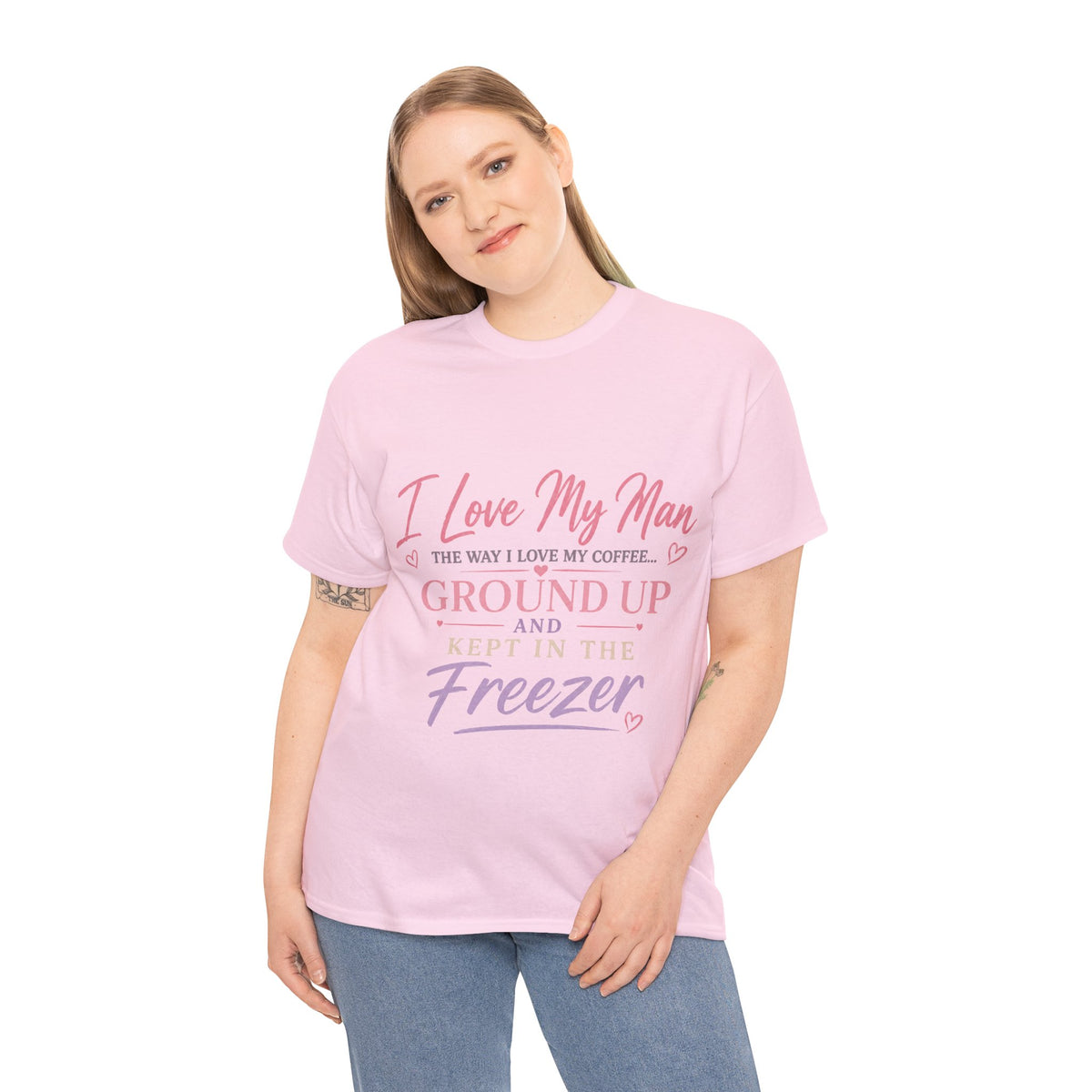Funny 'I Love My Man Like My Coffee - Ground Up & Kept in the Freezer' Tee