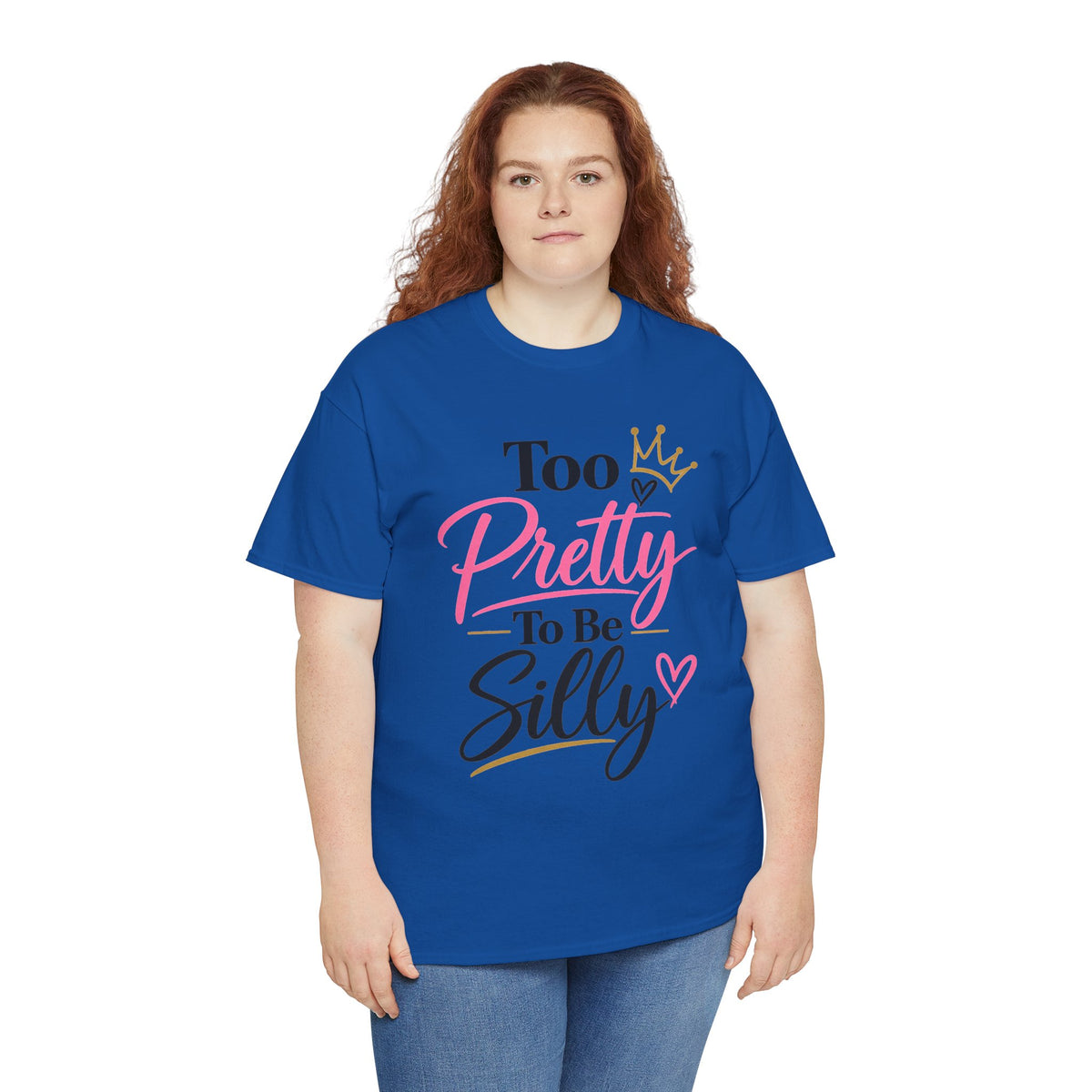 Charming Graphic Tee - "Too Pretty To Be Silly"