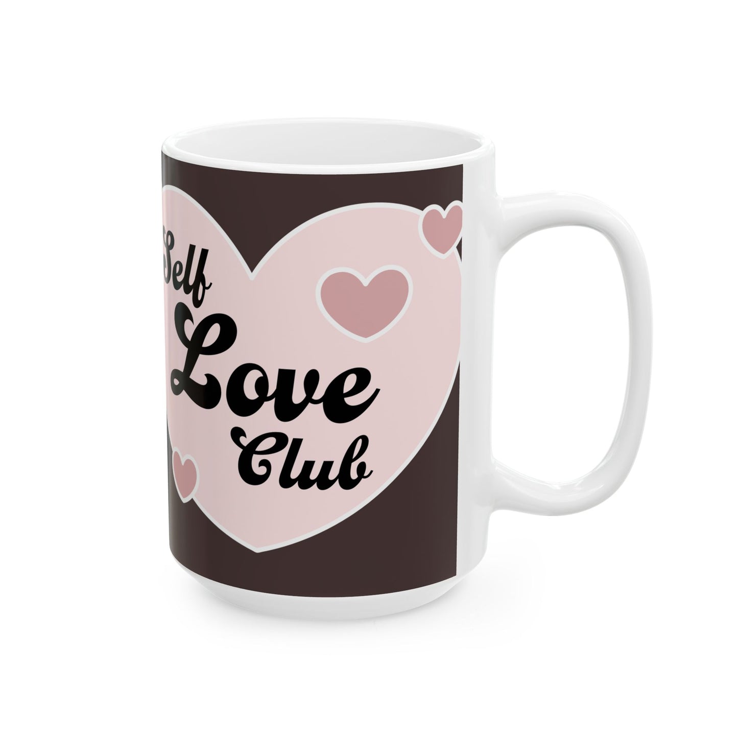 Self Love Club Ceramic Mug – Pink Heart Coffee Cup (11oz & 15oz)