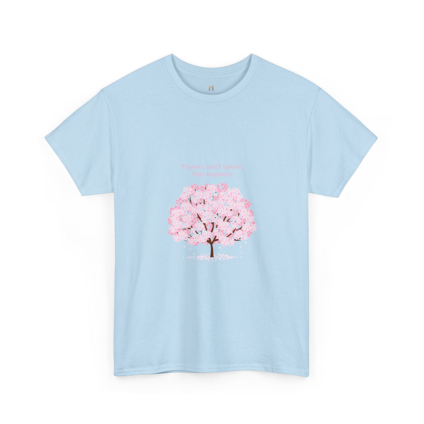 Cherry Blossom Tree T-Shirt — "Flowers don't speak, they express