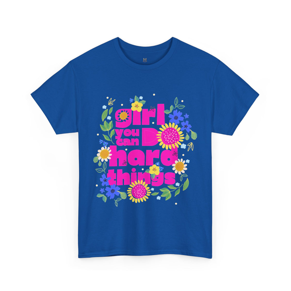 Girl You Can Do Hard Things Tee