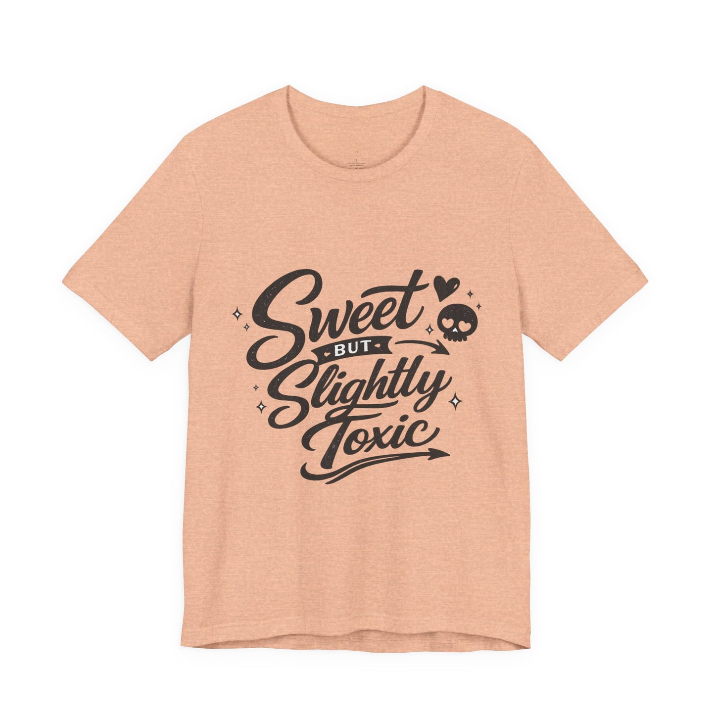 Sweet But Slightly Toxic Tee