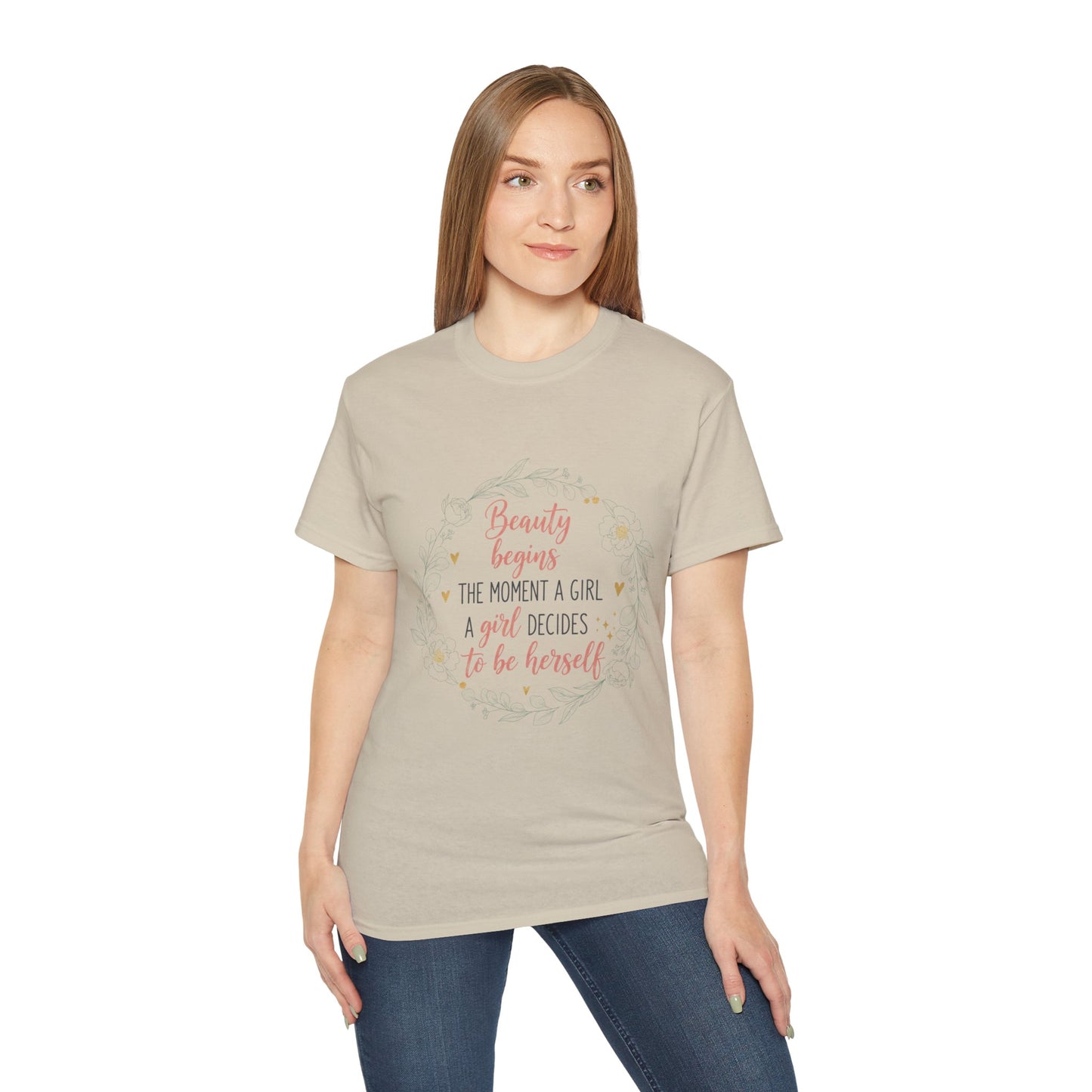 Inspirational Graphic Tee — "Beauty Begins the Moment a Girl Decides to Be Herself"