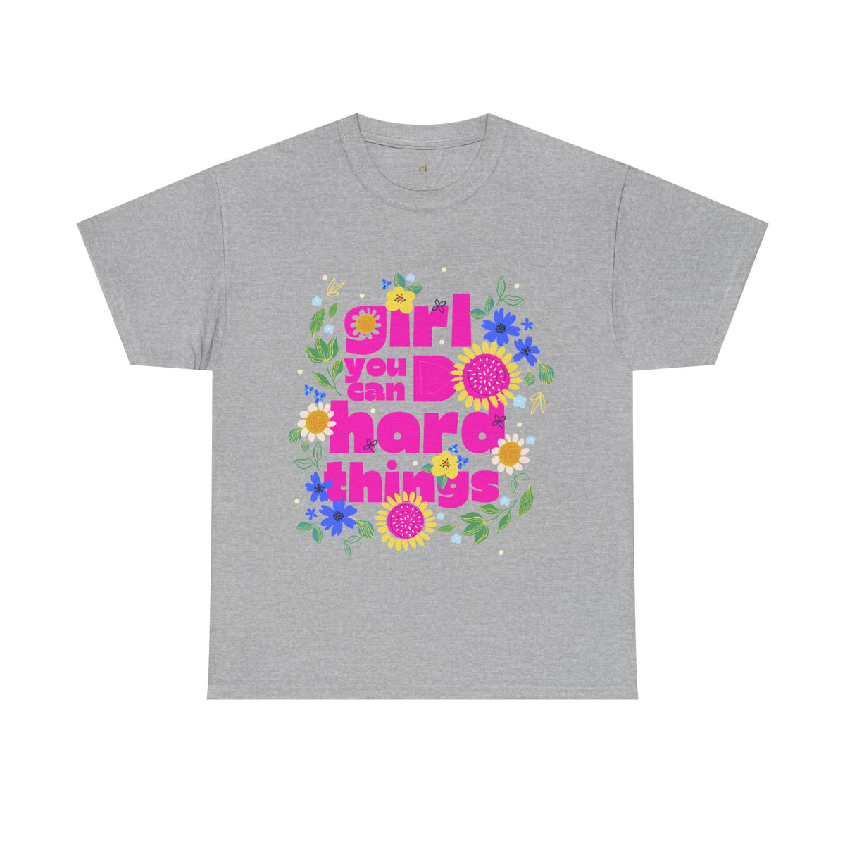 Girl You Can Do Hard Things Tee