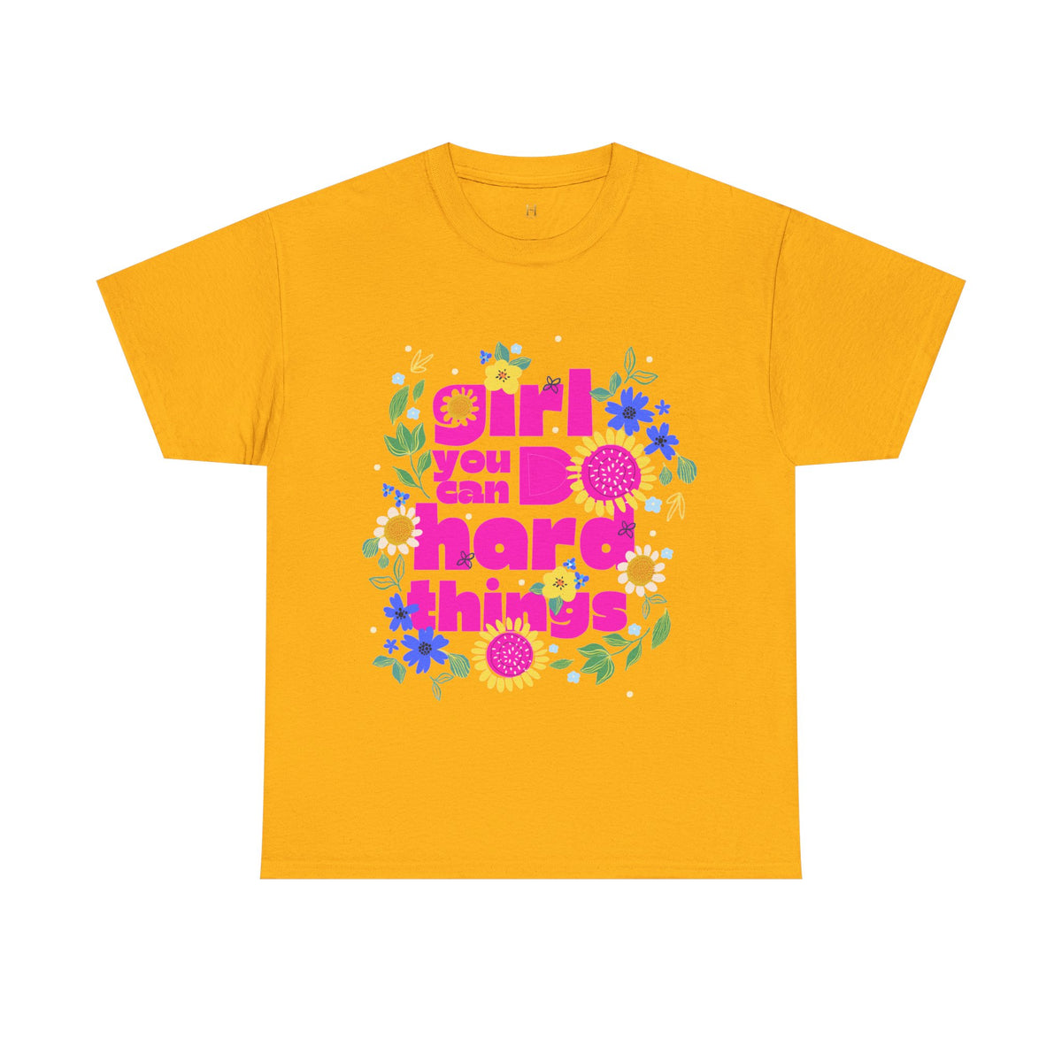 Girl You Can Do Hard Things Tee