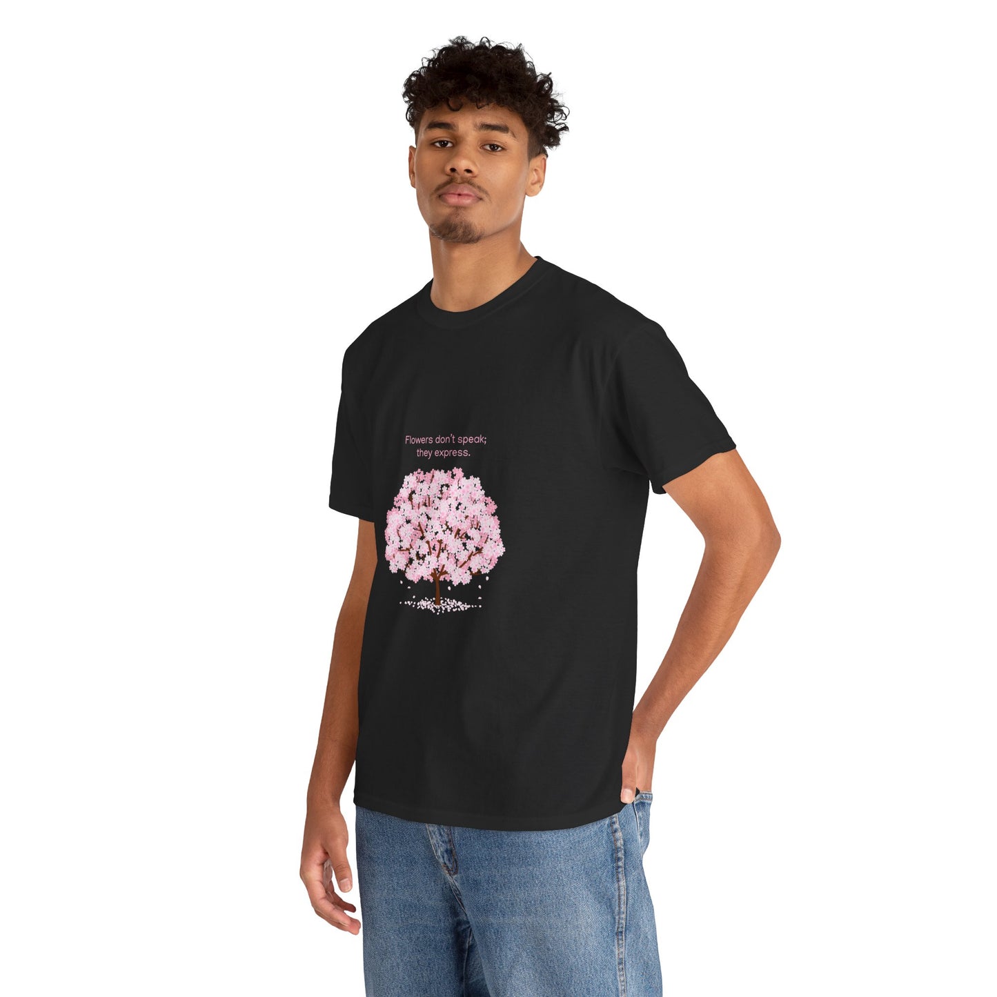 Cherry Blossom Tree T-Shirt — "Flowers don't speak, they express
