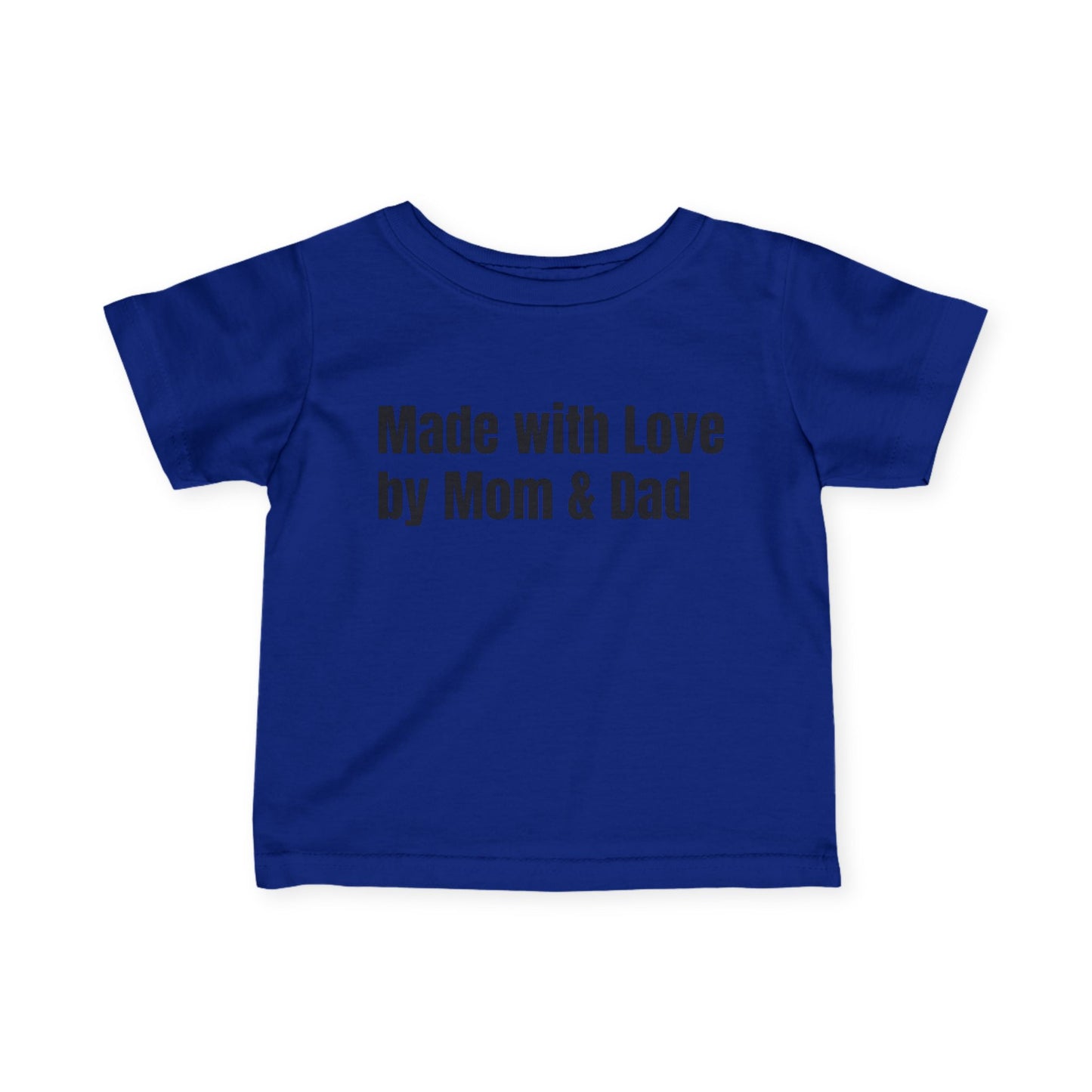 Cute Infant Tee - Made with Love by Mom & Dad