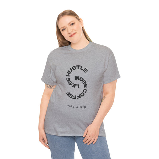 Coffee Hustle Tee — "Hustle More, Coffee Less" Minimal Graphic T-Shirt