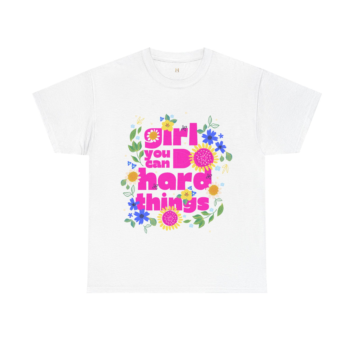 Girl You Can Do Hard Things Tee