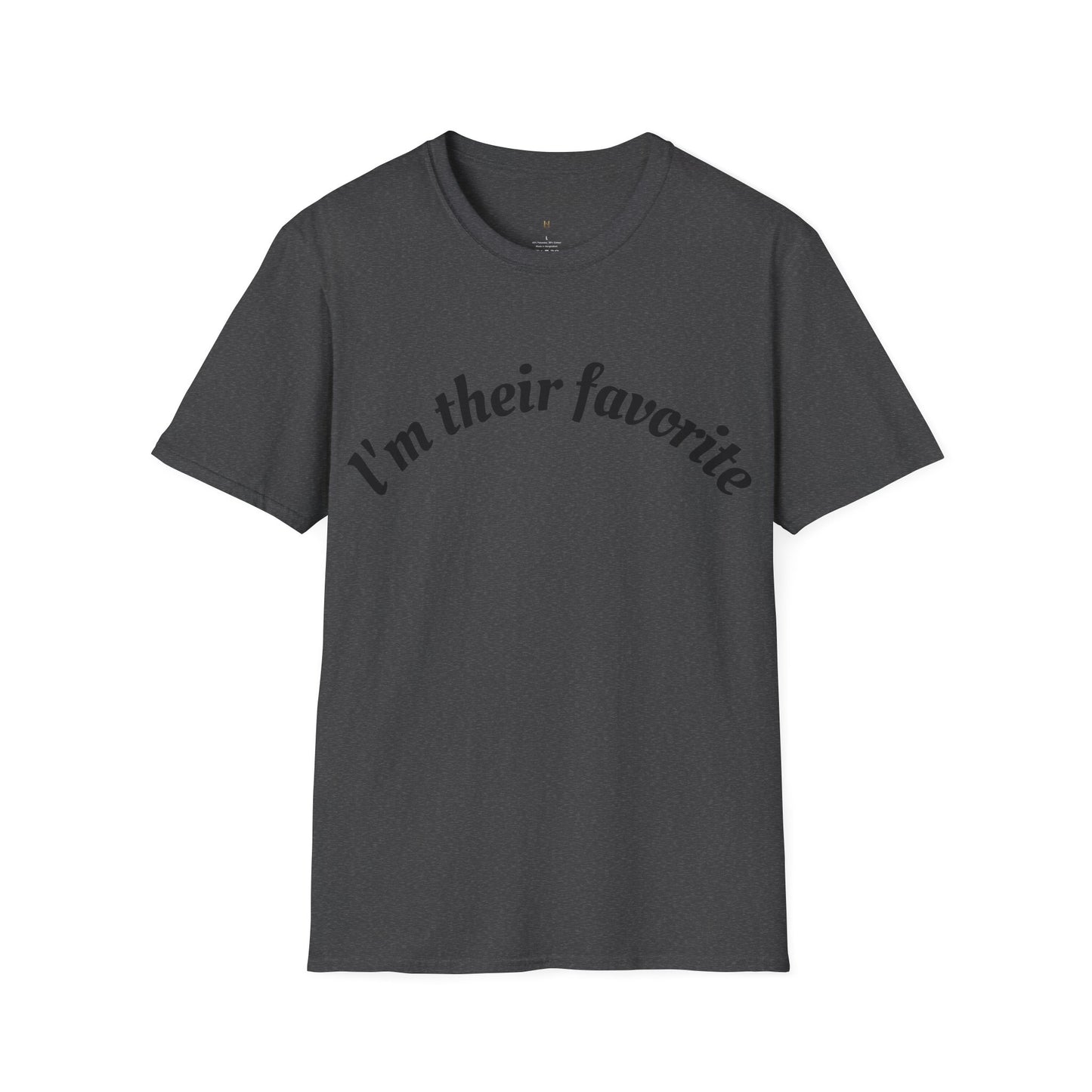 Unisex Softstyle T-Shirt, I'm There Favorite Tee