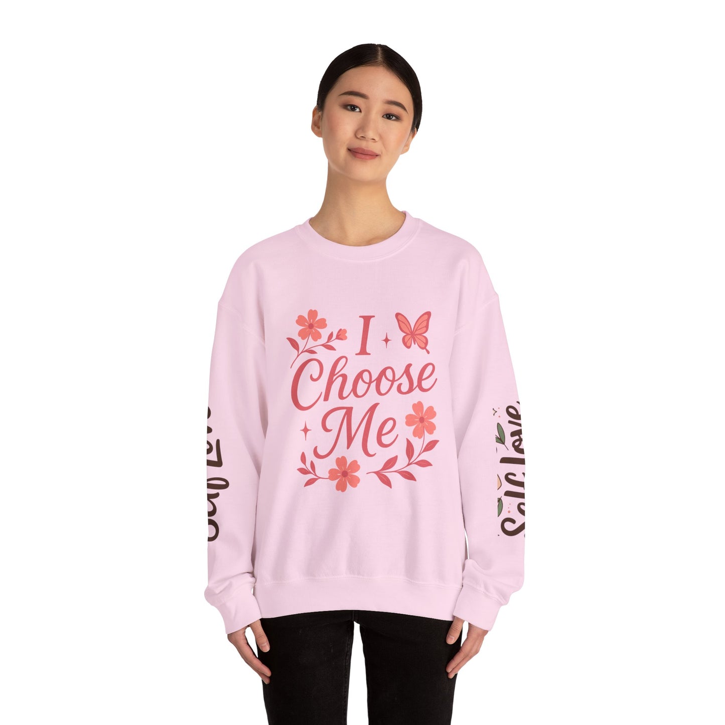 Self Love Crewneck Sweatshirt - Choose Joy & Embrace Yourself