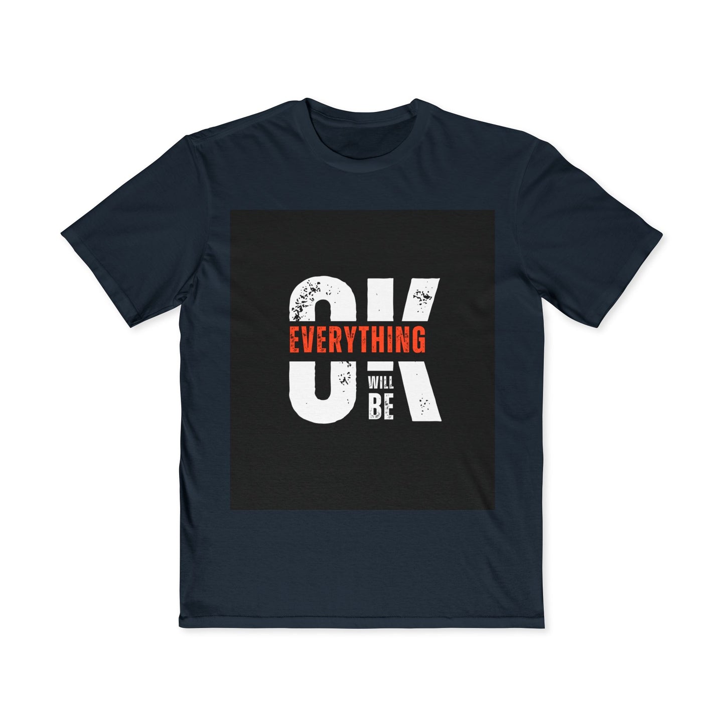 Everything Will Be OK Graphic Tee — Men's Motivational T-Shirt