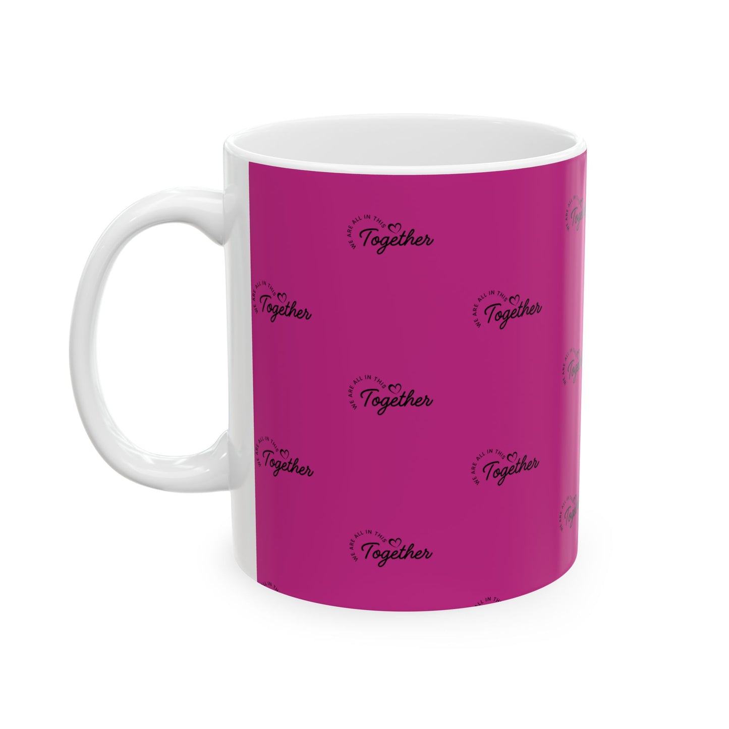 Pink 'Stronger Together' Ceramic Mug (11oz & 15oz)