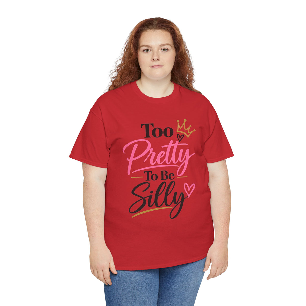 Charming Graphic Tee - "Too Pretty To Be Silly"