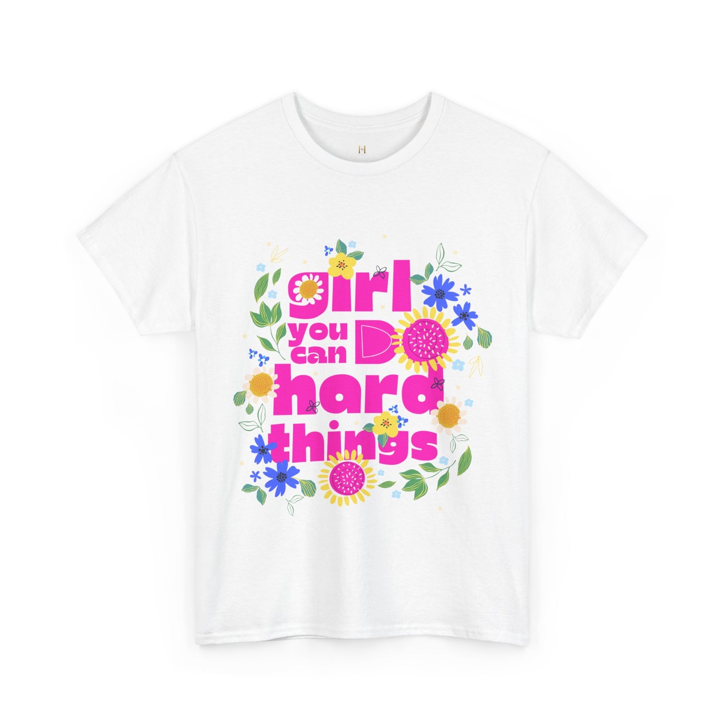 Girl You Can Do Hard Things Tee