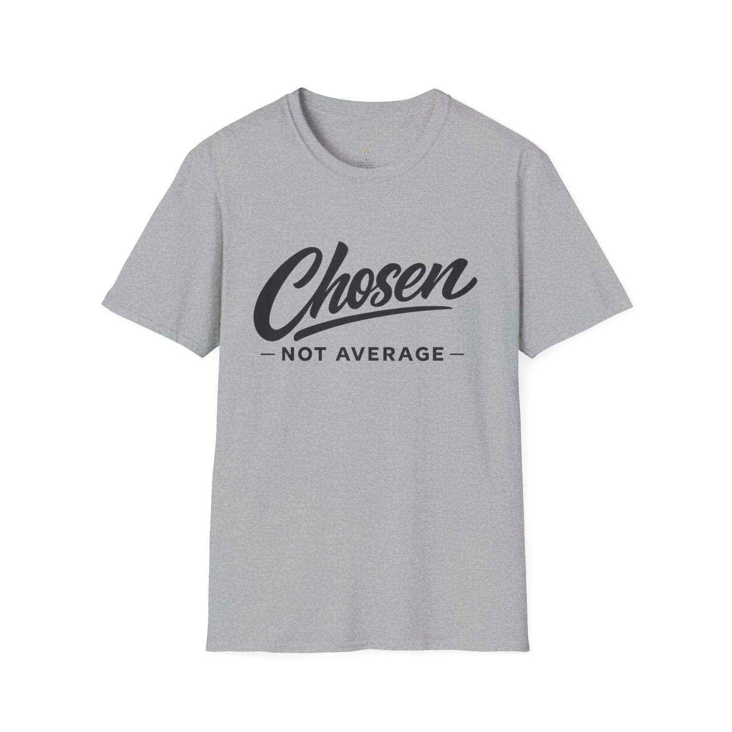 Chosen Not Average T-Shirt