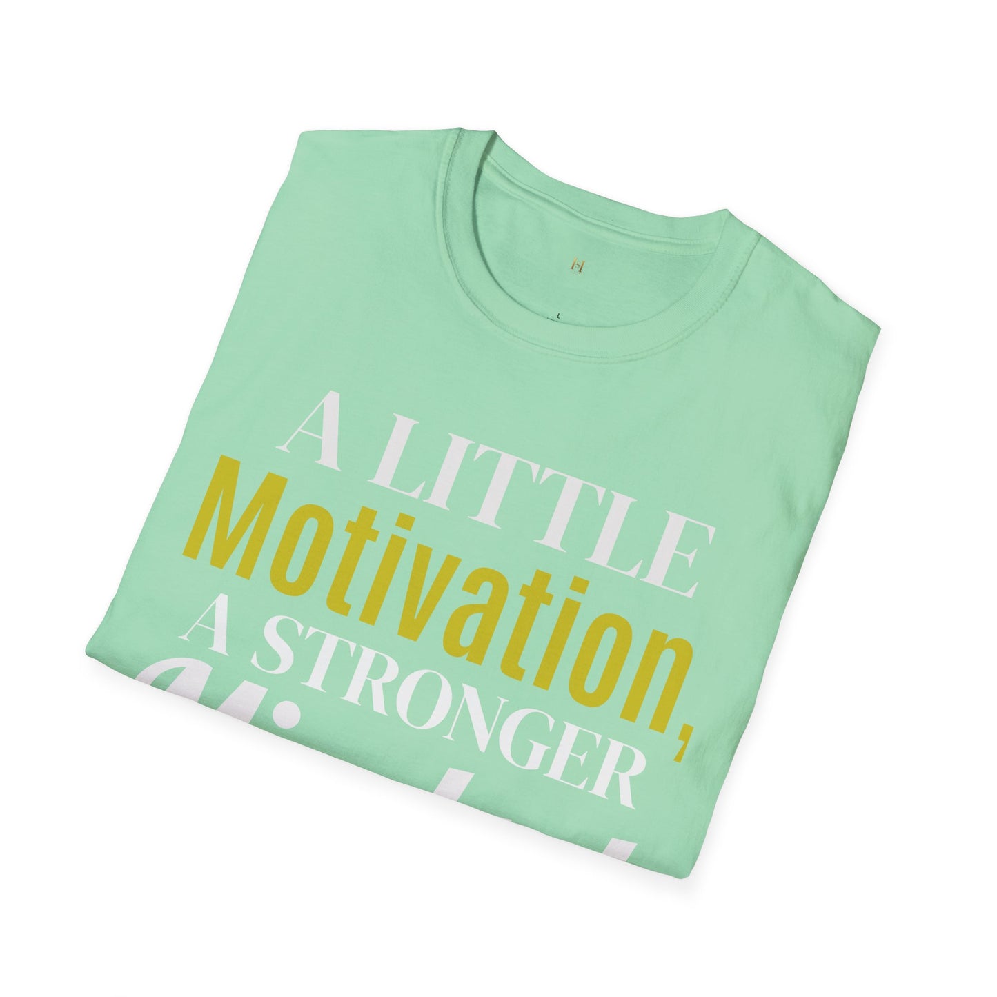 Motivational Quote T-Shirt, Unisex Softstyle Tee, Positive Vibes Shirt, Empowerment Apparel, Inspirational Gift for Friends