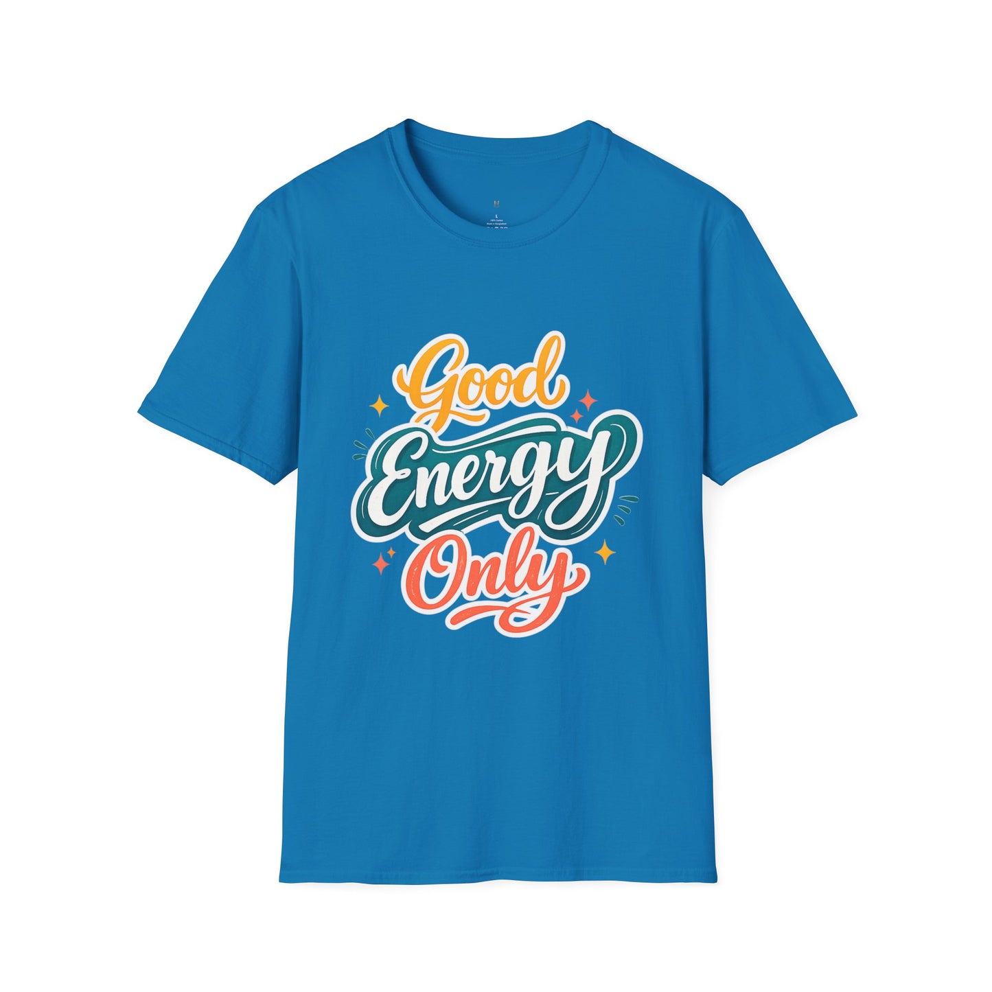 Good Energy Only T-Shirt