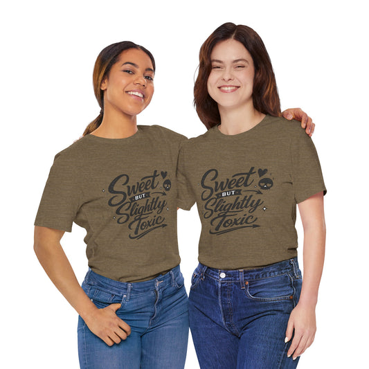 Sweet But Slightly Toxic Tee