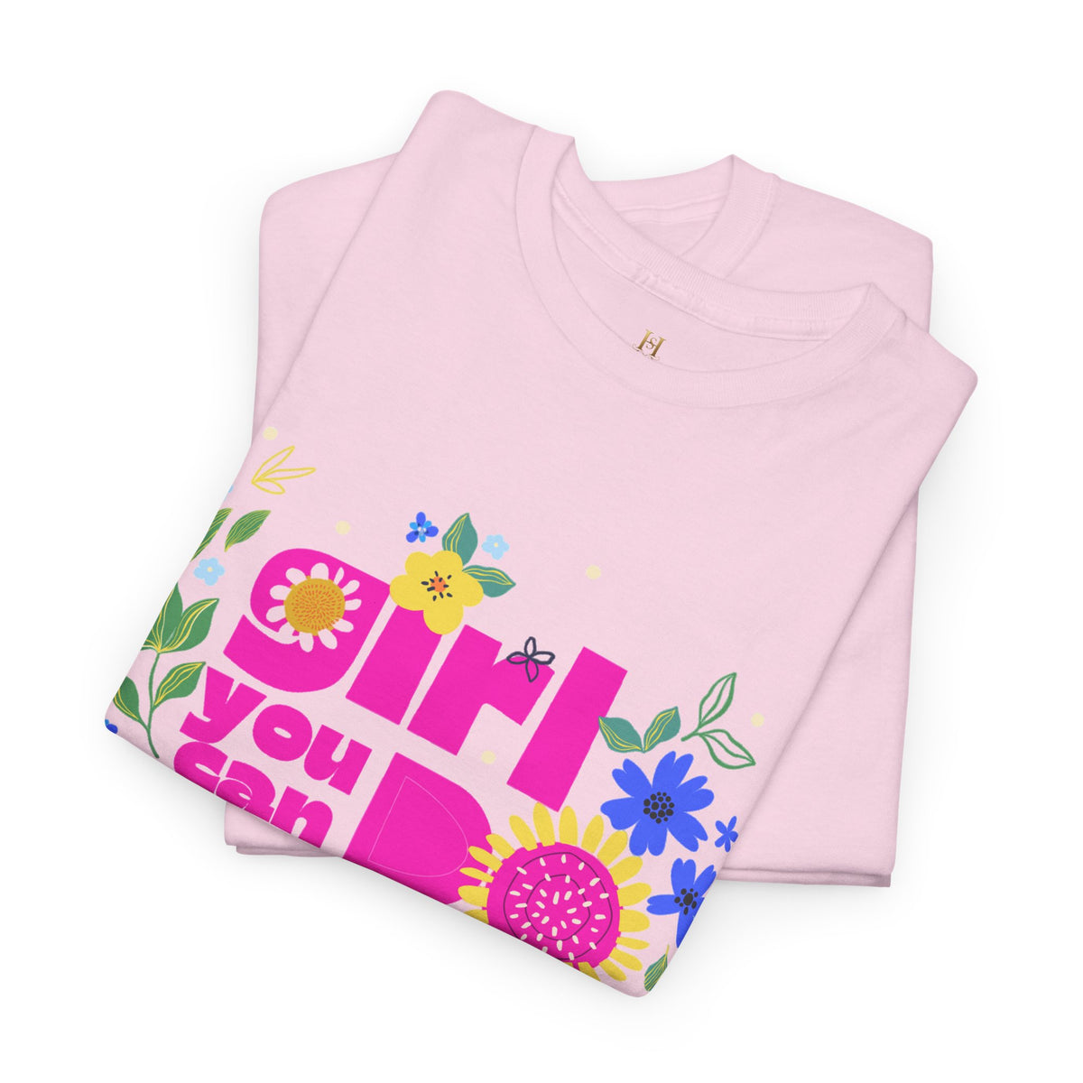 Girl You Can Do Hard Things Tee