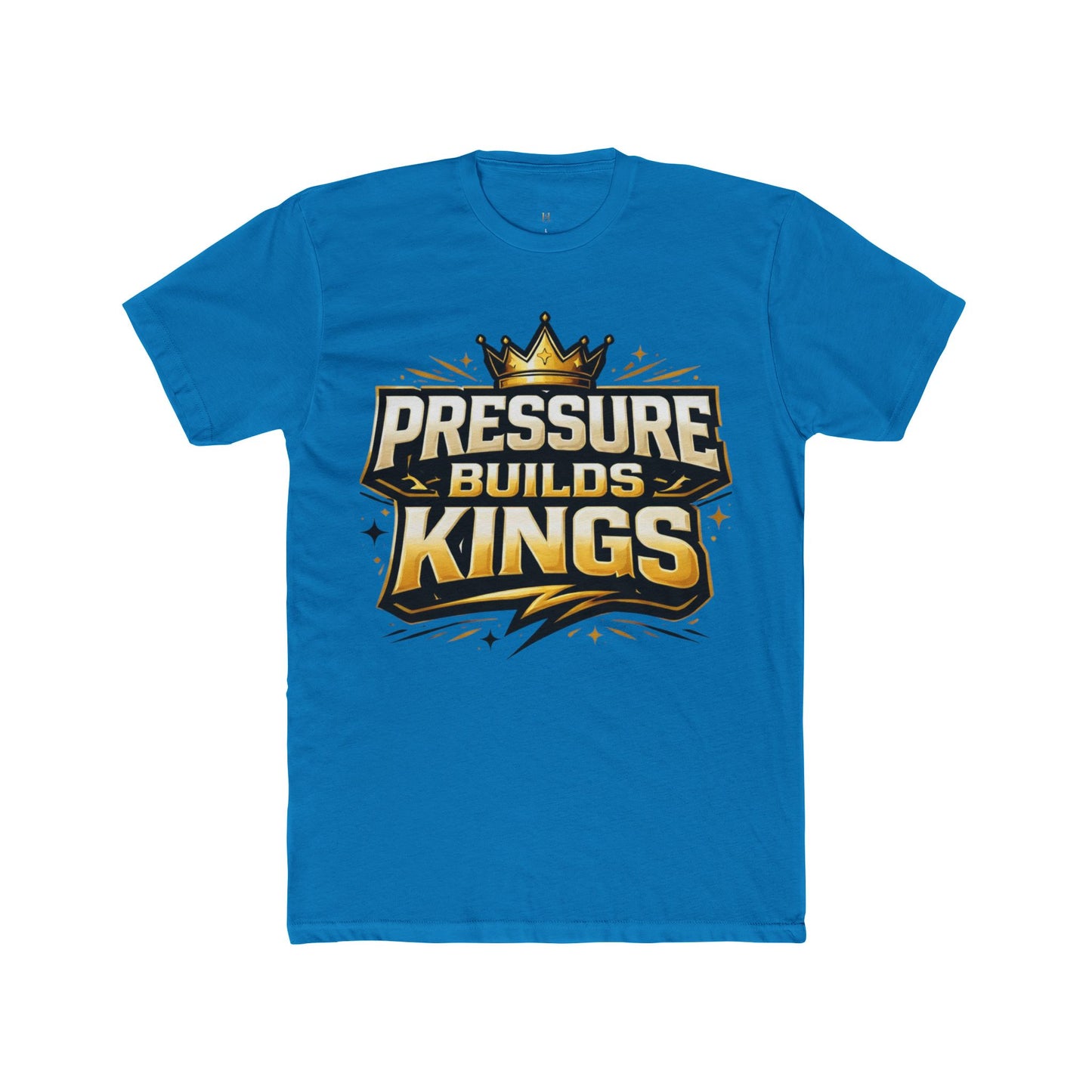 Pressure Builds Kings T-Shirt