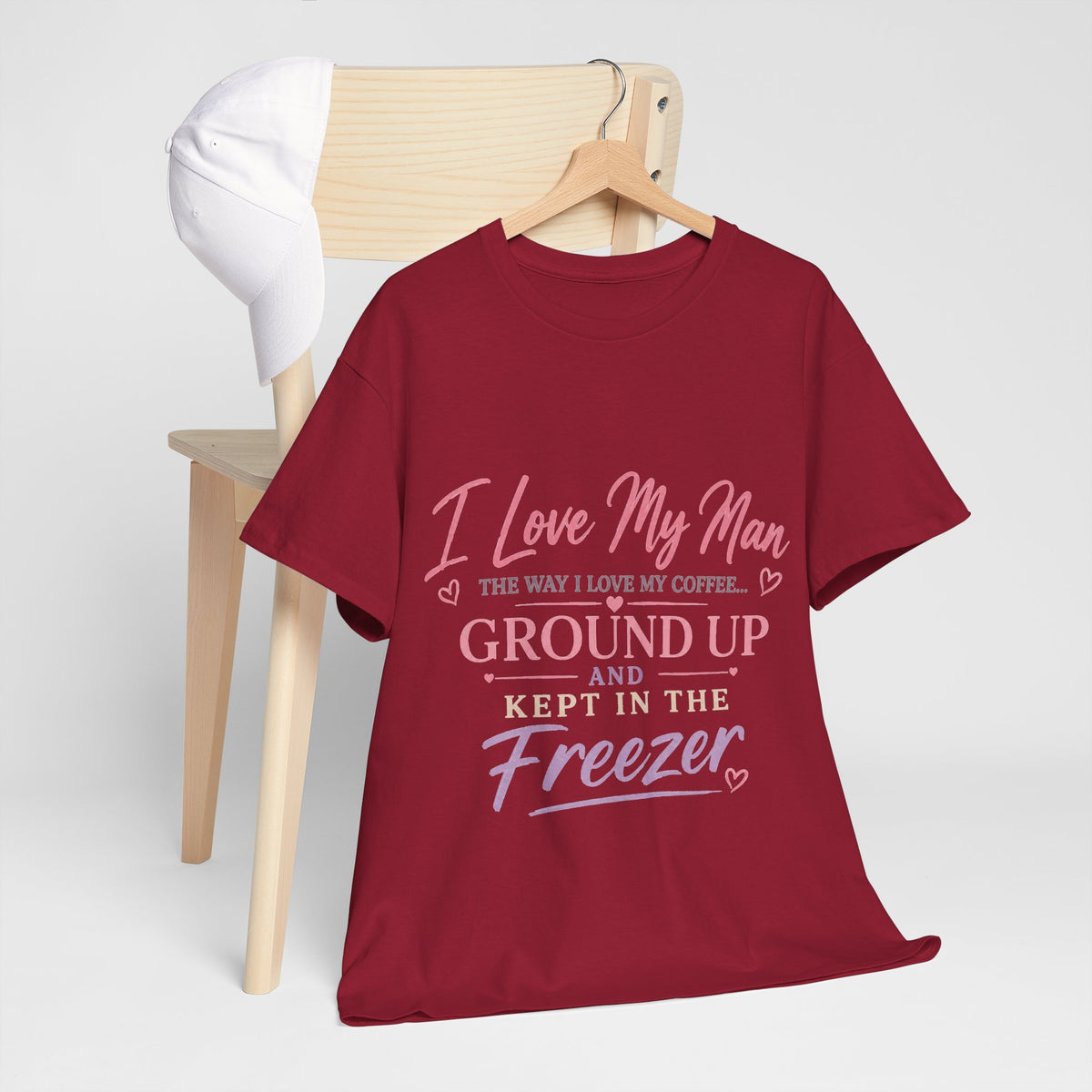 Funny 'I Love My Man Like My Coffee - Ground Up & Kept in the Freezer' Tee