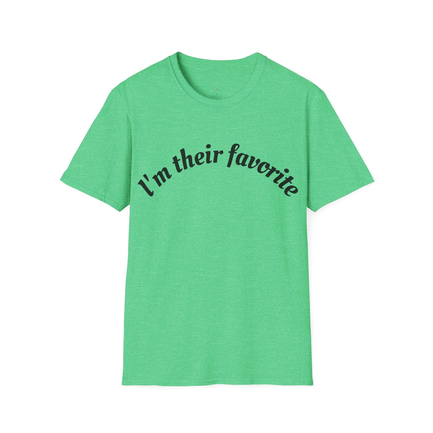 Unisex Softstyle T-Shirt, I'm There Favorite Tee