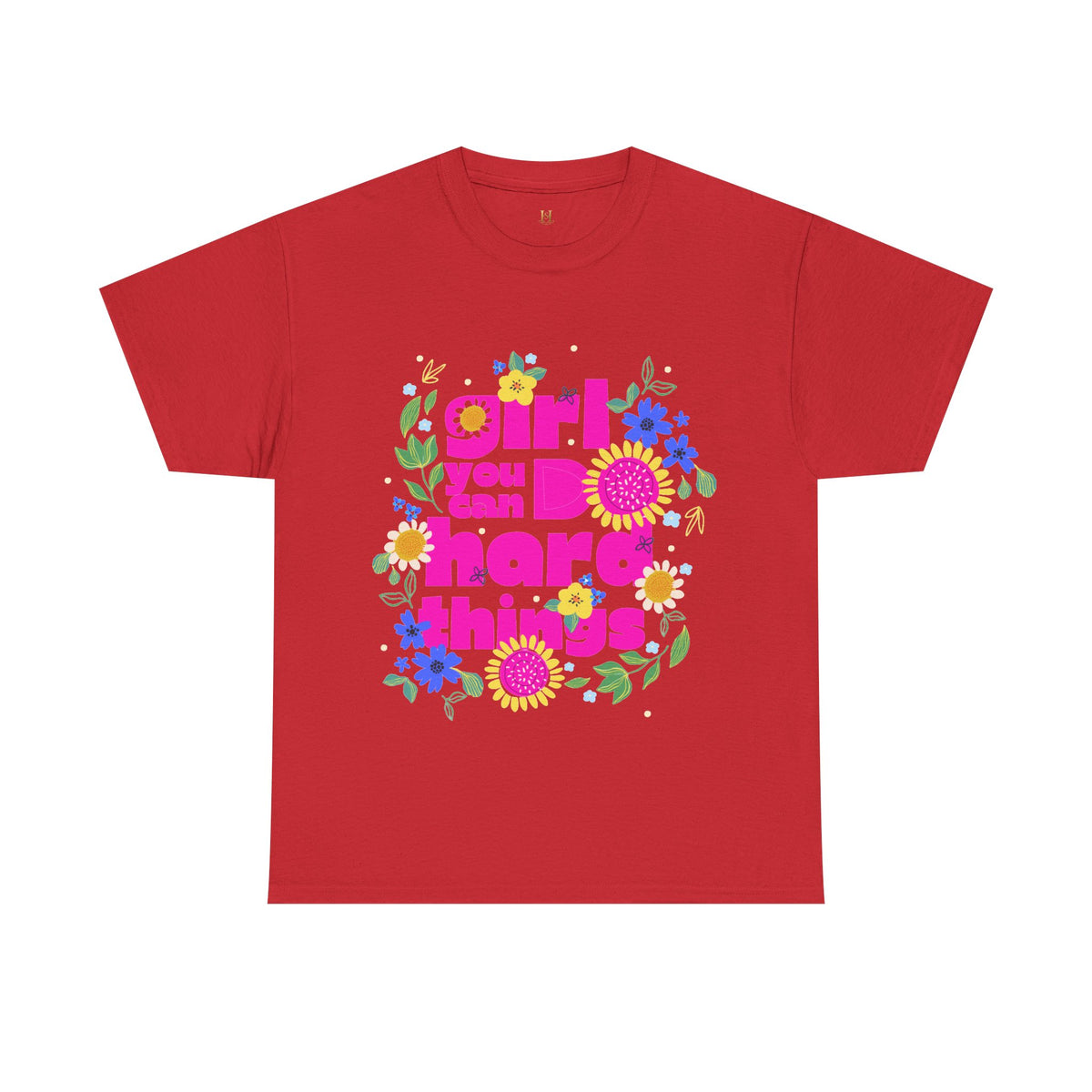 Girl You Can Do Hard Things Tee