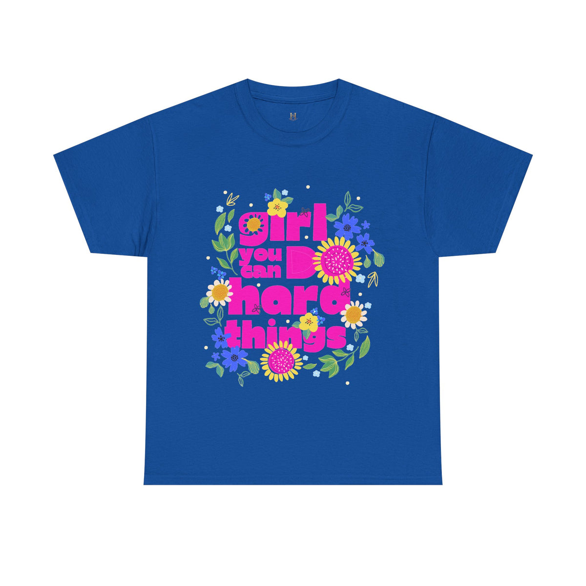 Girl You Can Do Hard Things Tee