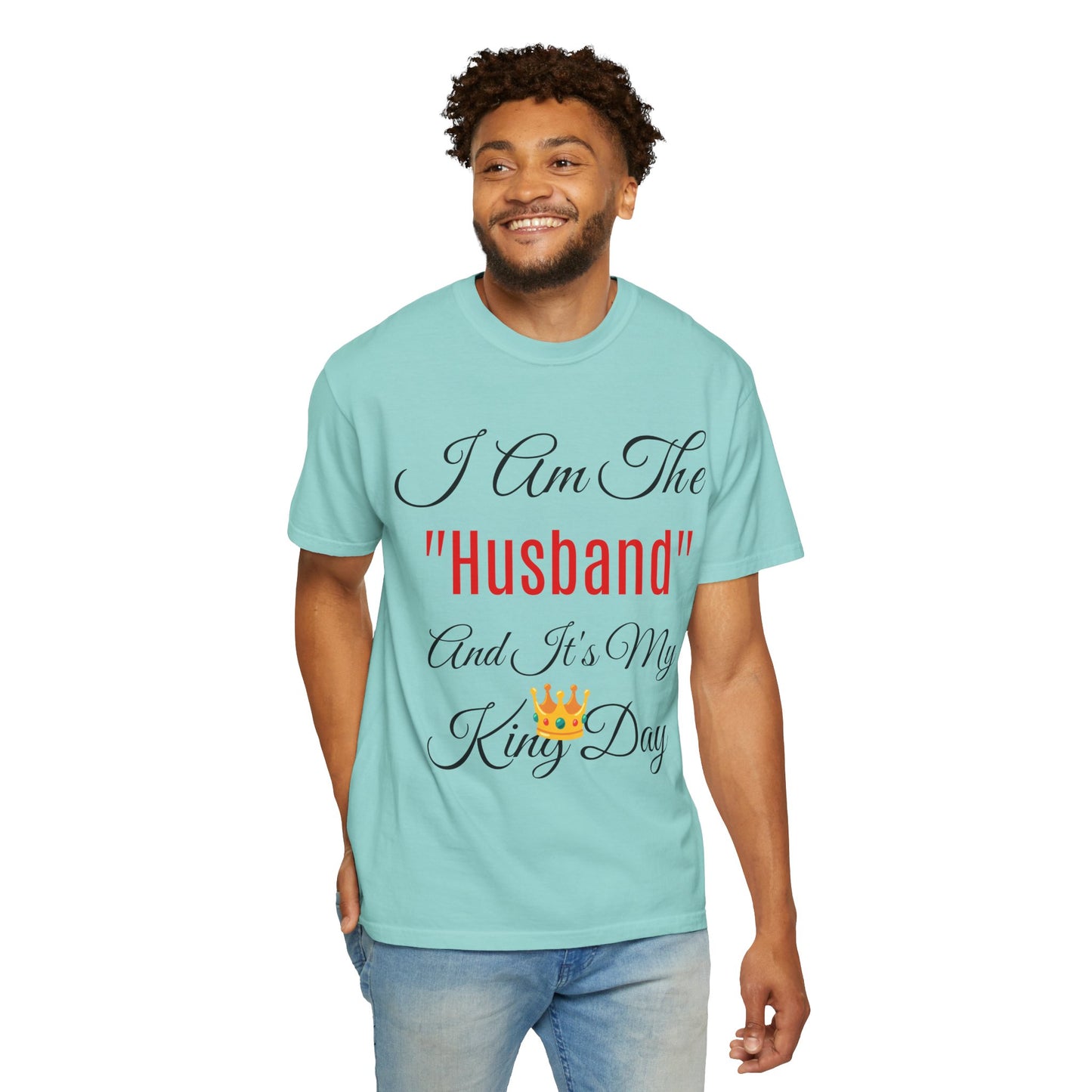 King Day Husband T-shirt | Unisex Garment-Dyed Tee